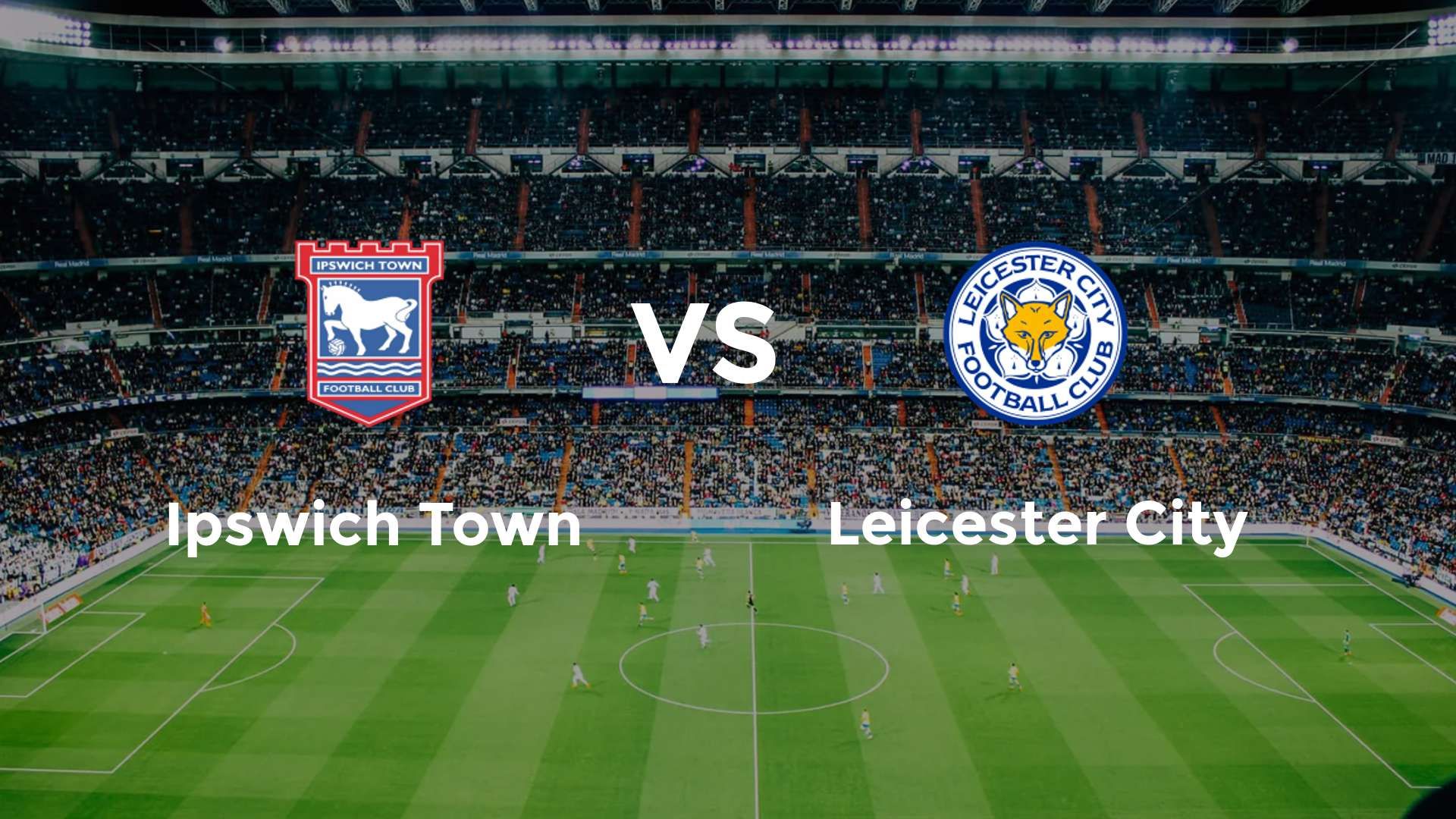 Ipswich Town vs Leicester City