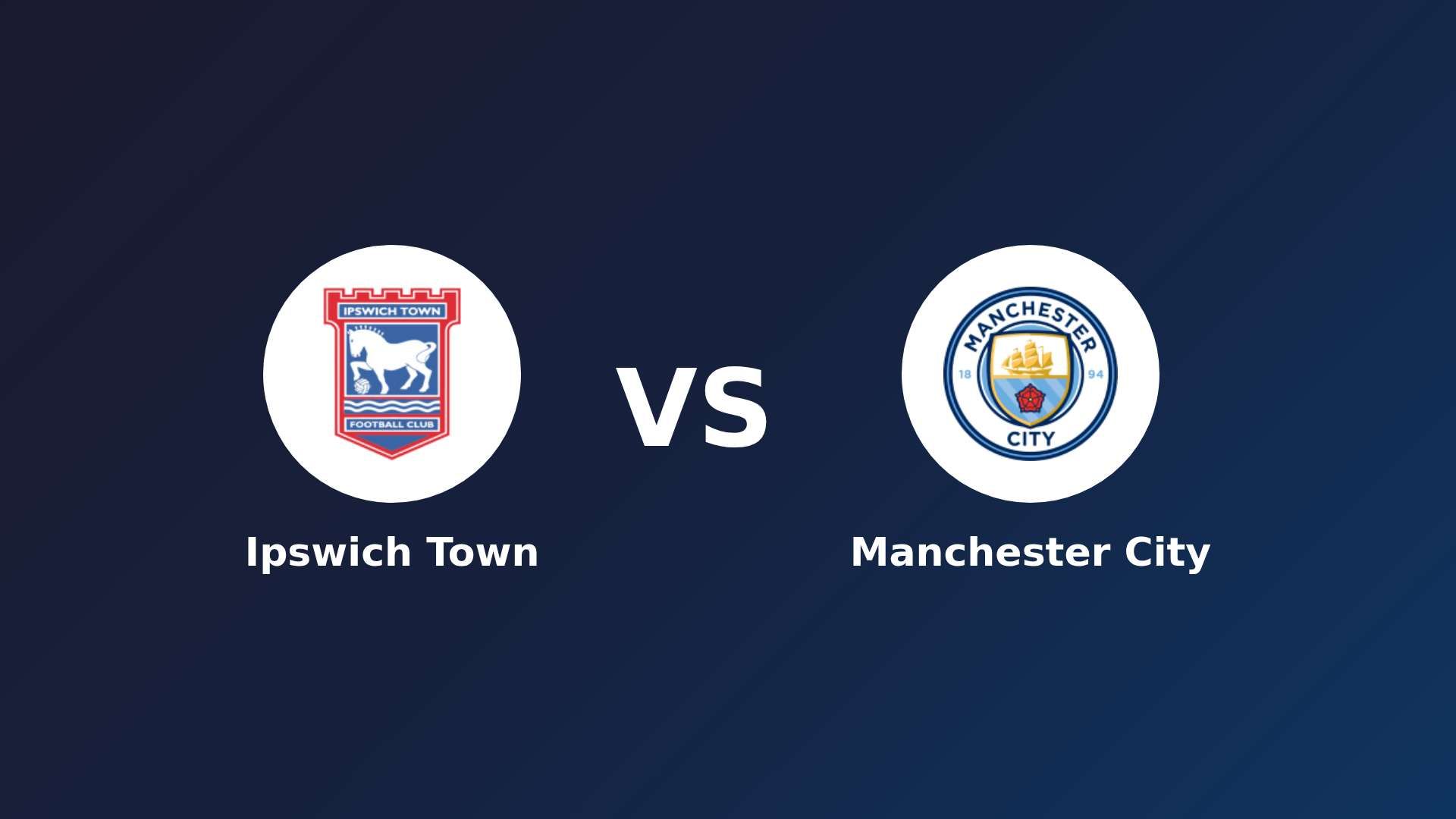 Ipswich Town vs Manchester City