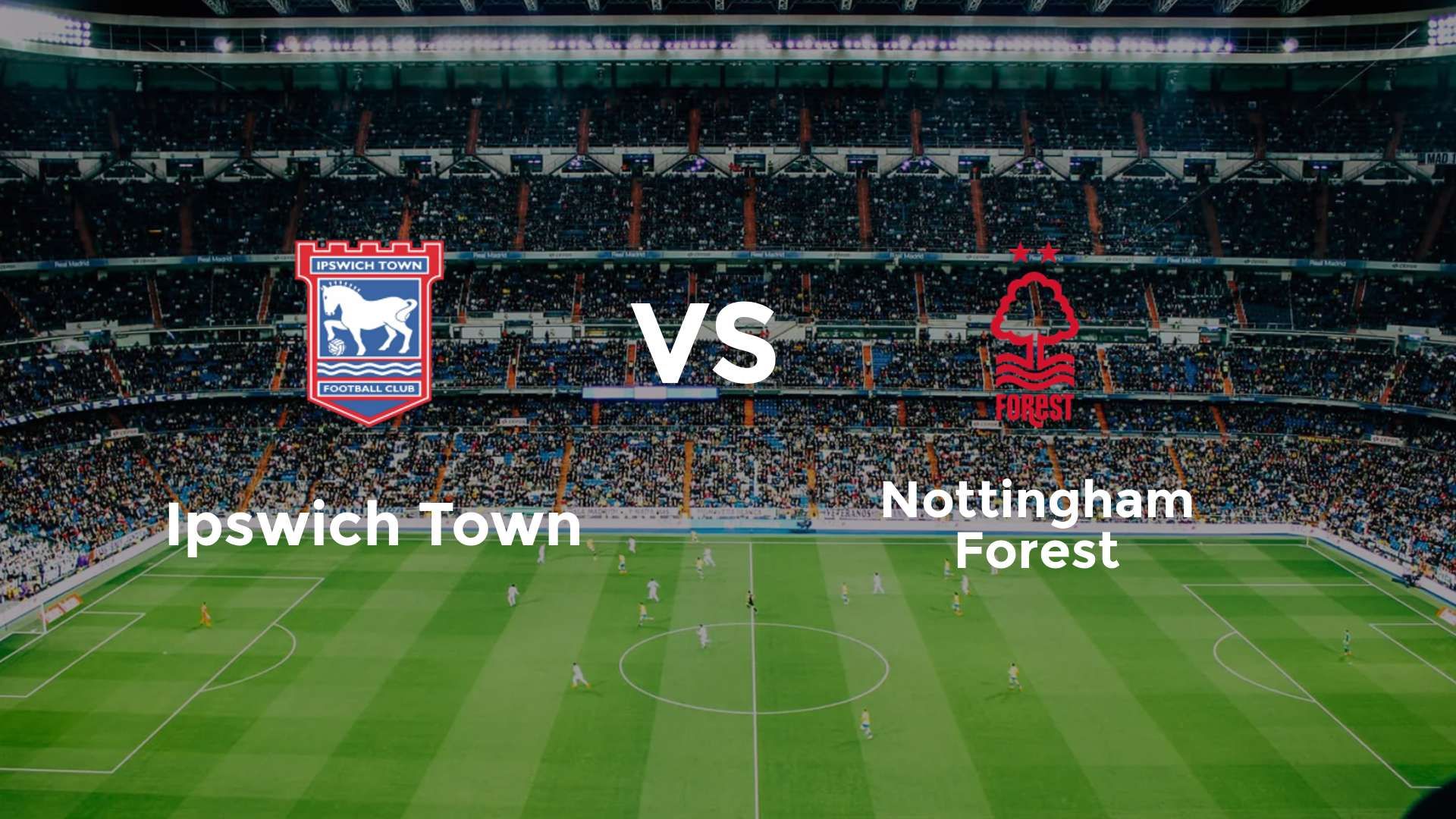Ipswich Town vs Nottingham Forest