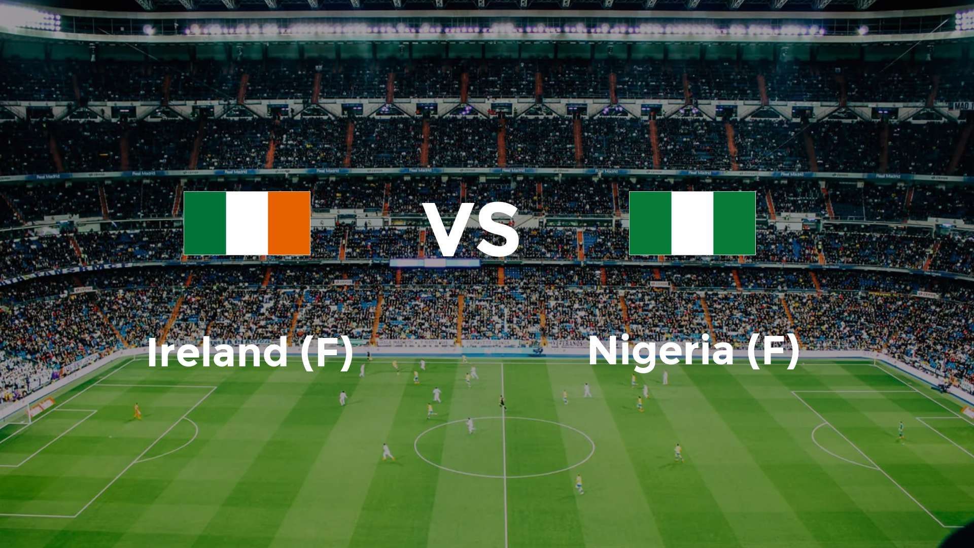 Irlande (F) vs Nigeria (F)