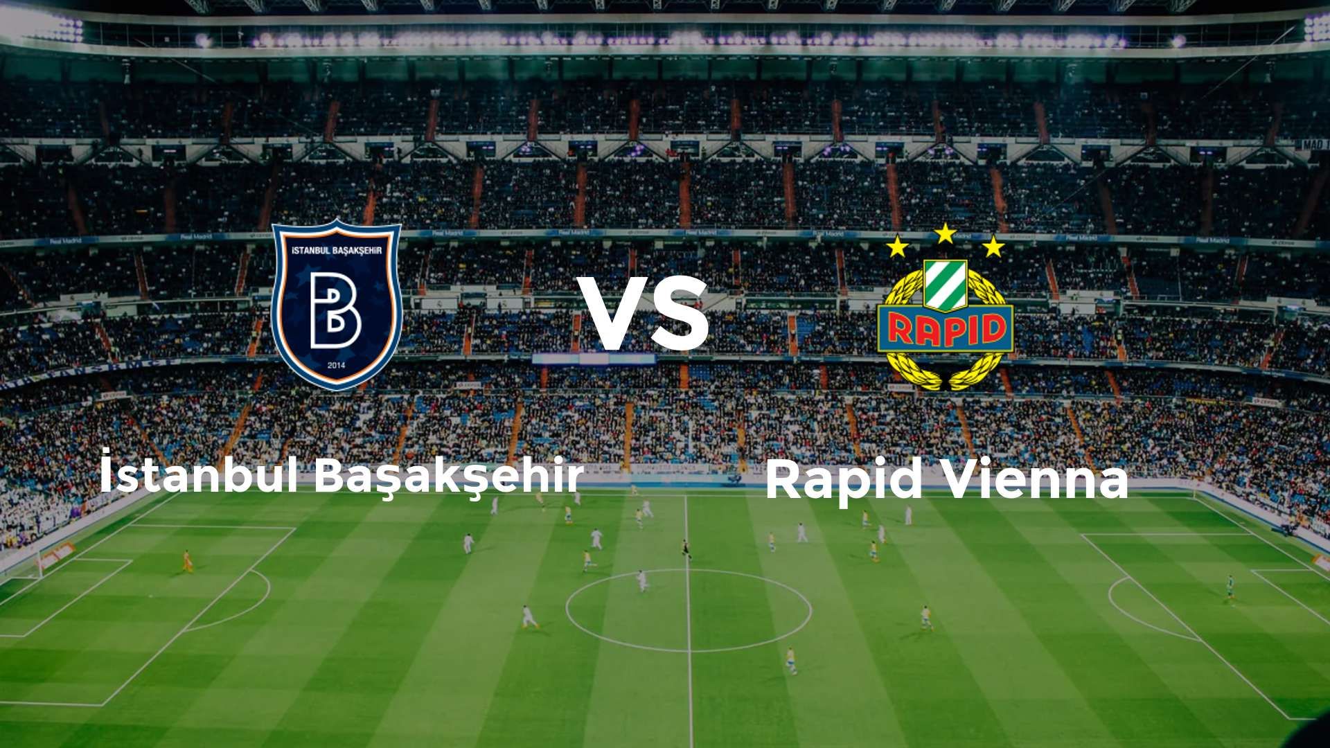 İstanbul Başakşehir vs Rapid Vienna