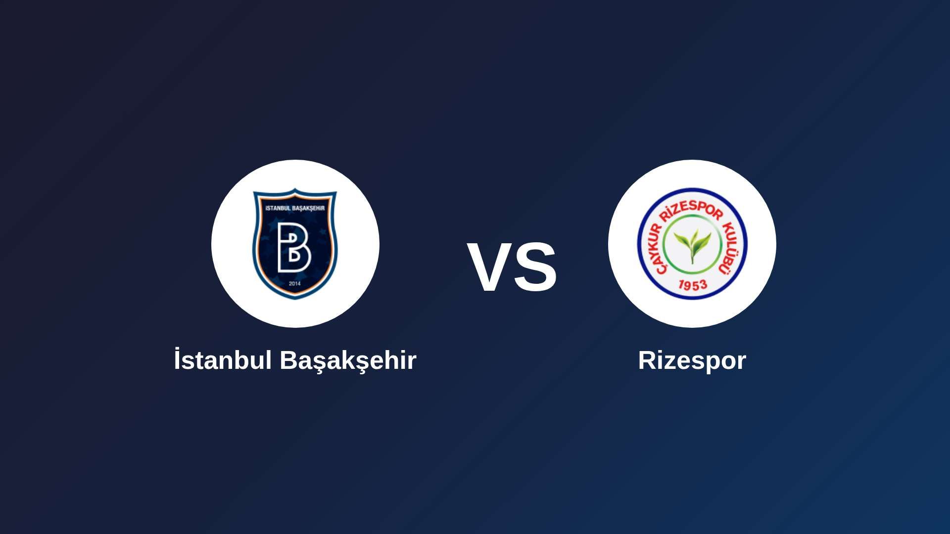 İstanbul Başakşehir vs Rizespor