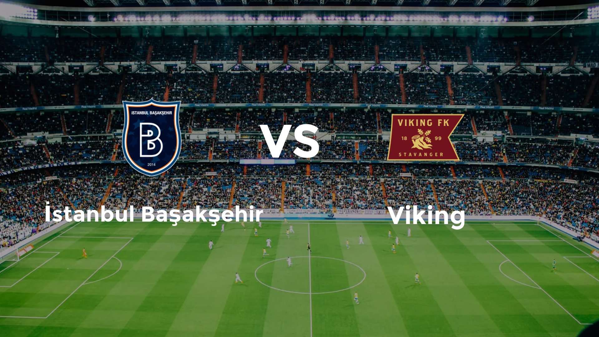 İstanbul Başakşehir vs Viking