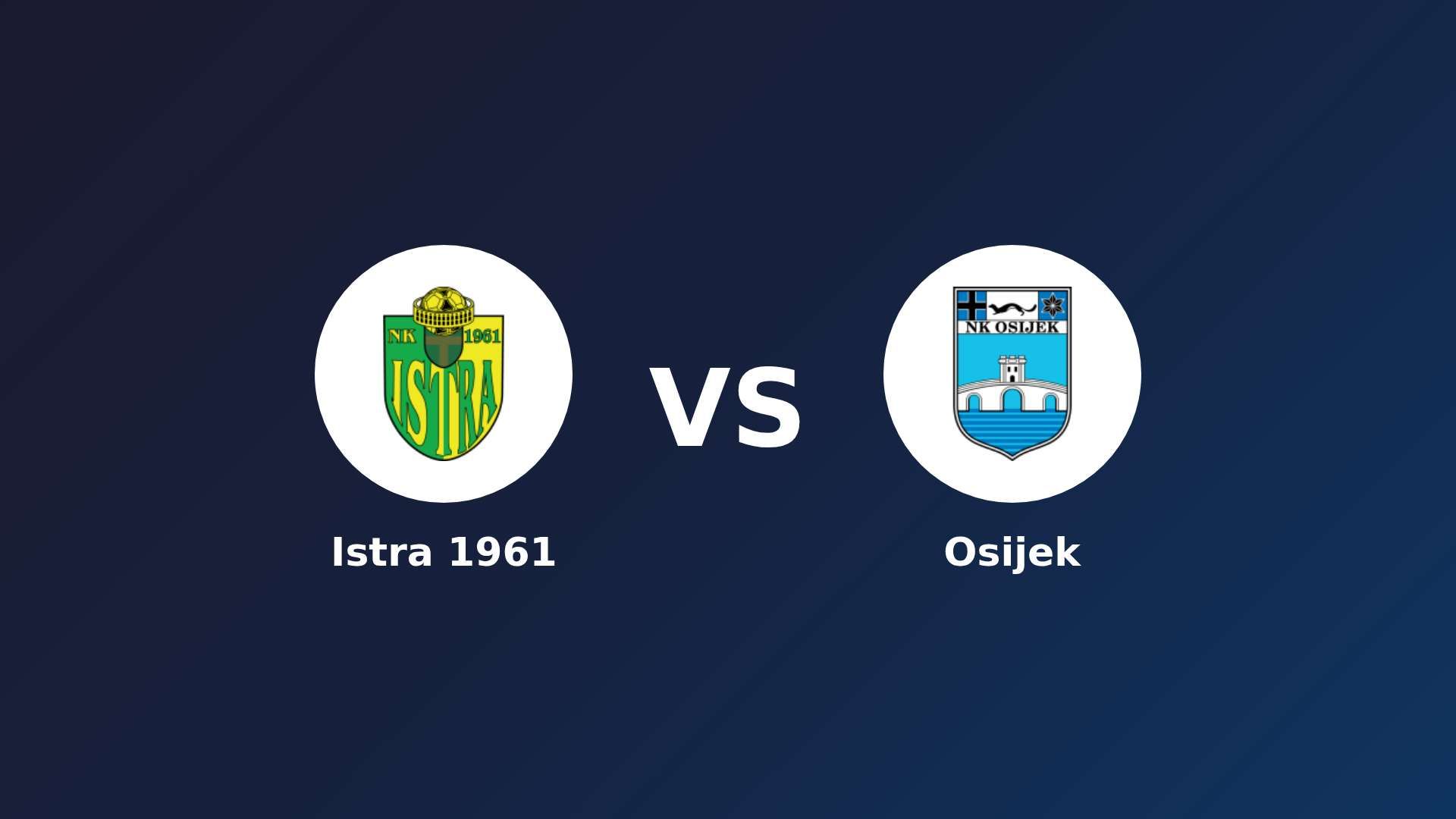 Istra 1961 vs Osijek