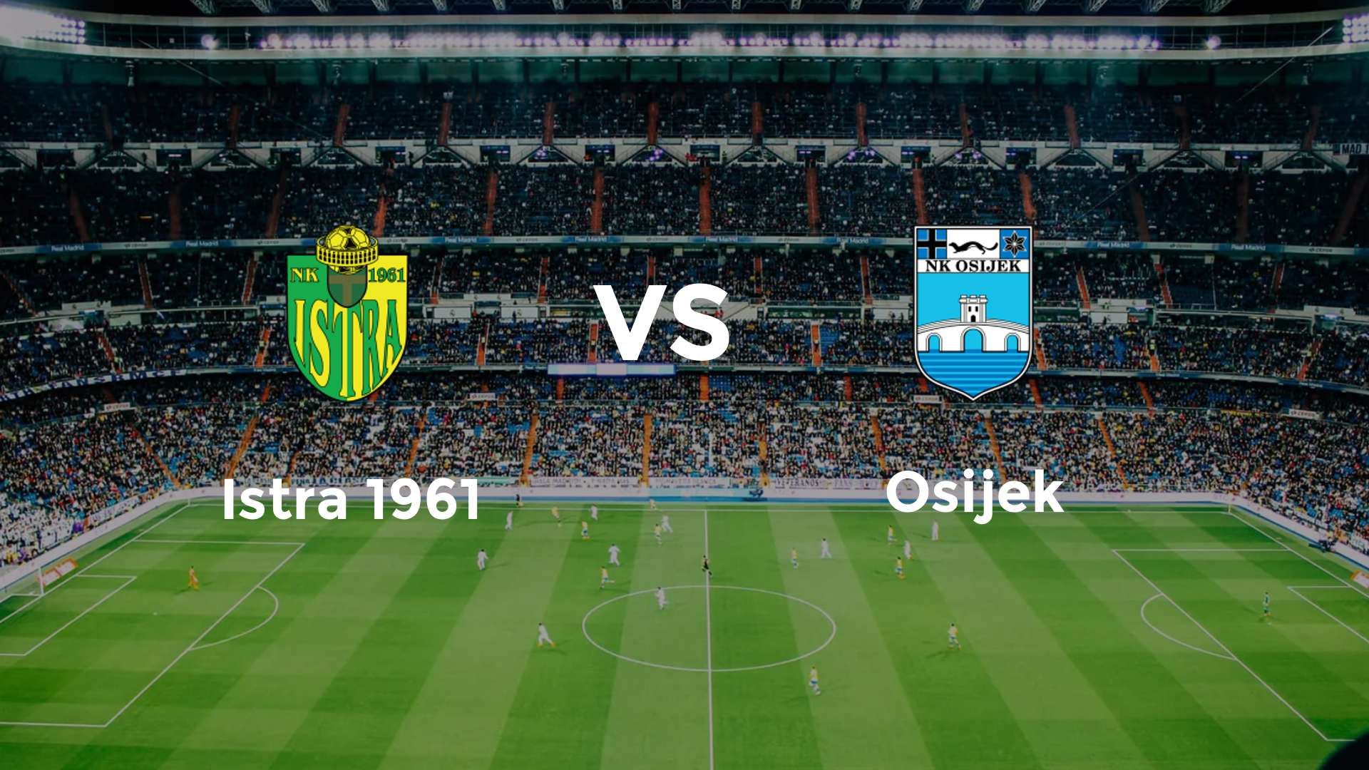 Istra 1961 vs Osijek