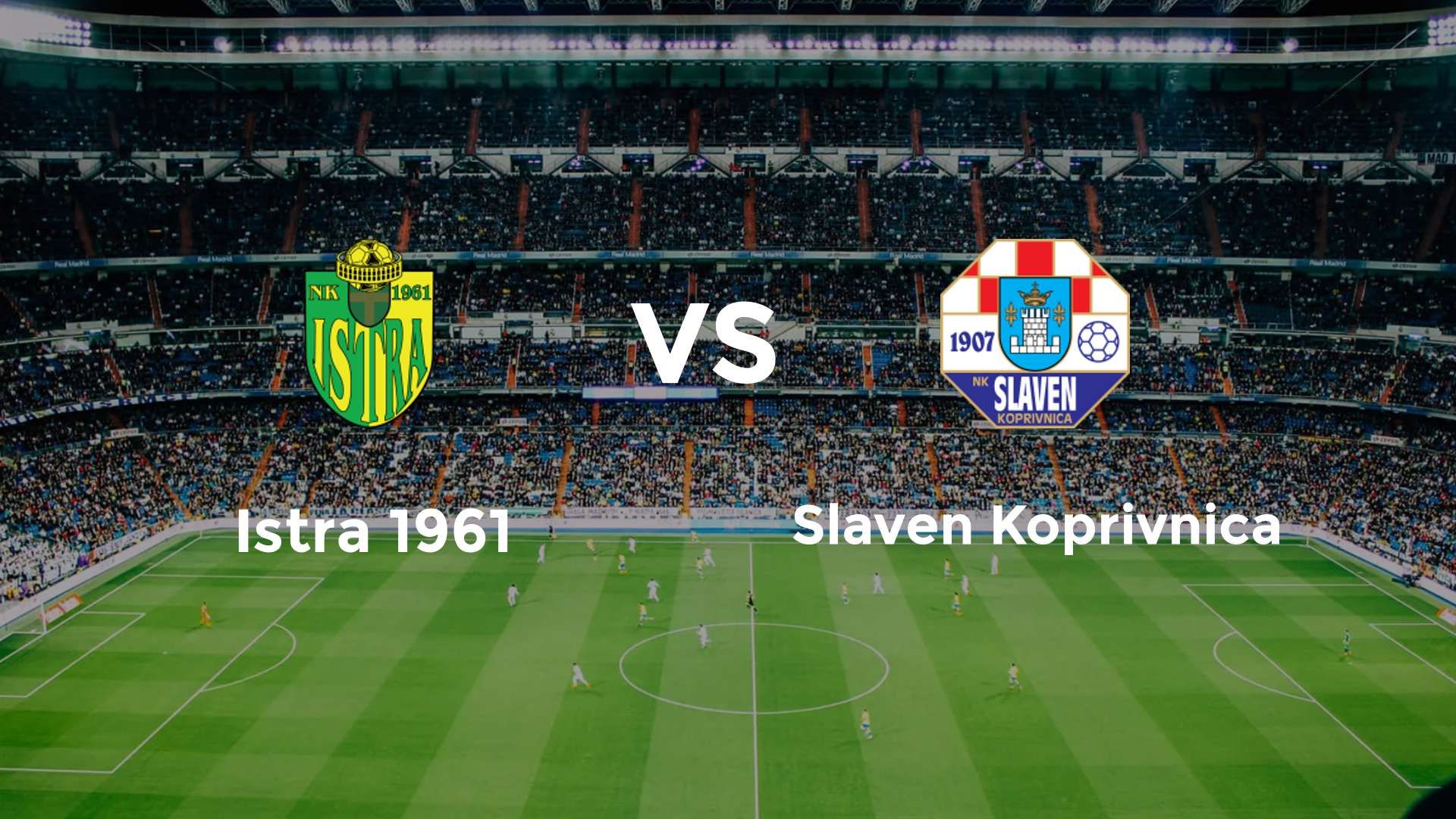Istra 1961 vs Slaven Koprivnica