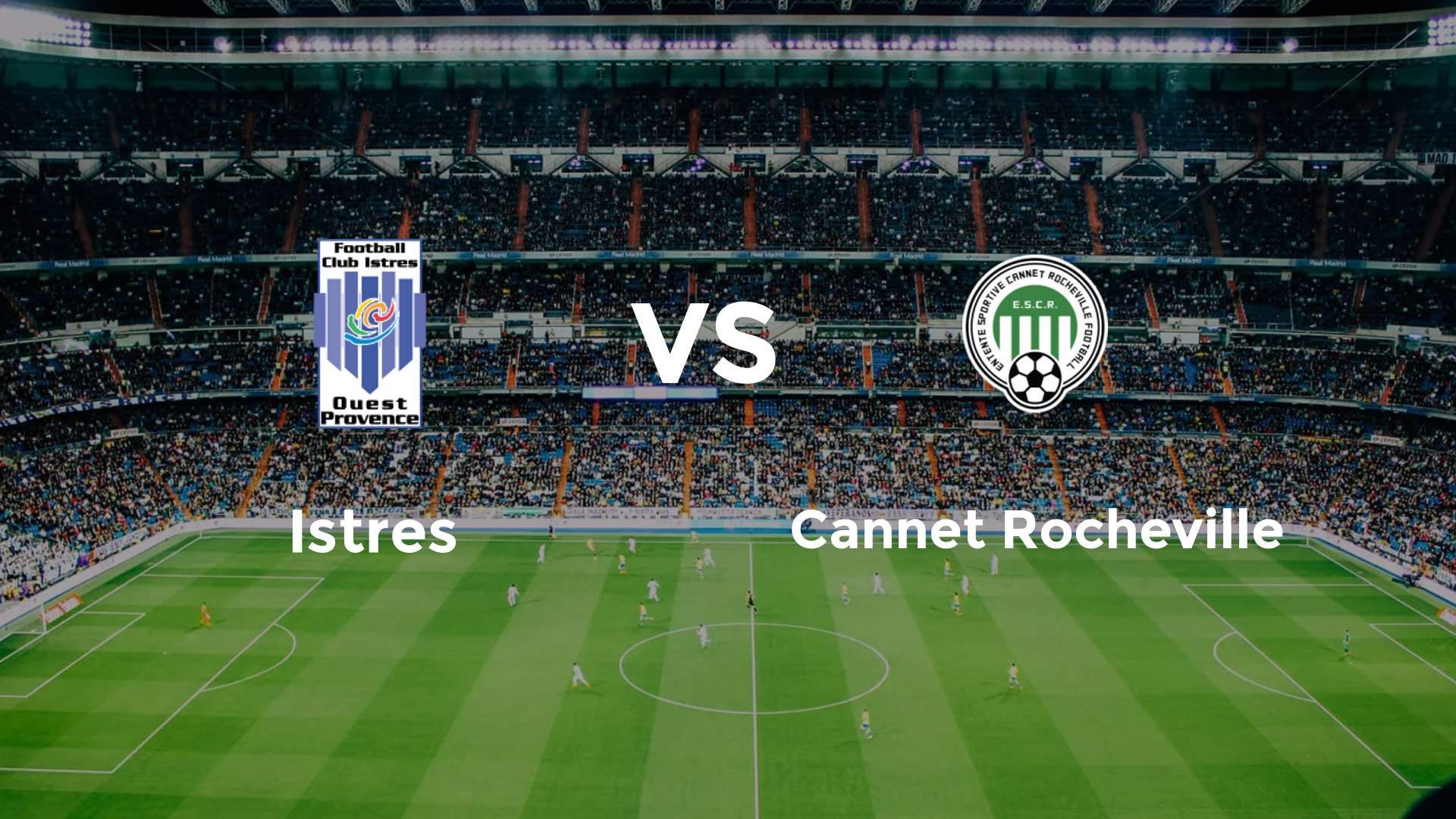 Istres vs Cannet Rocheville