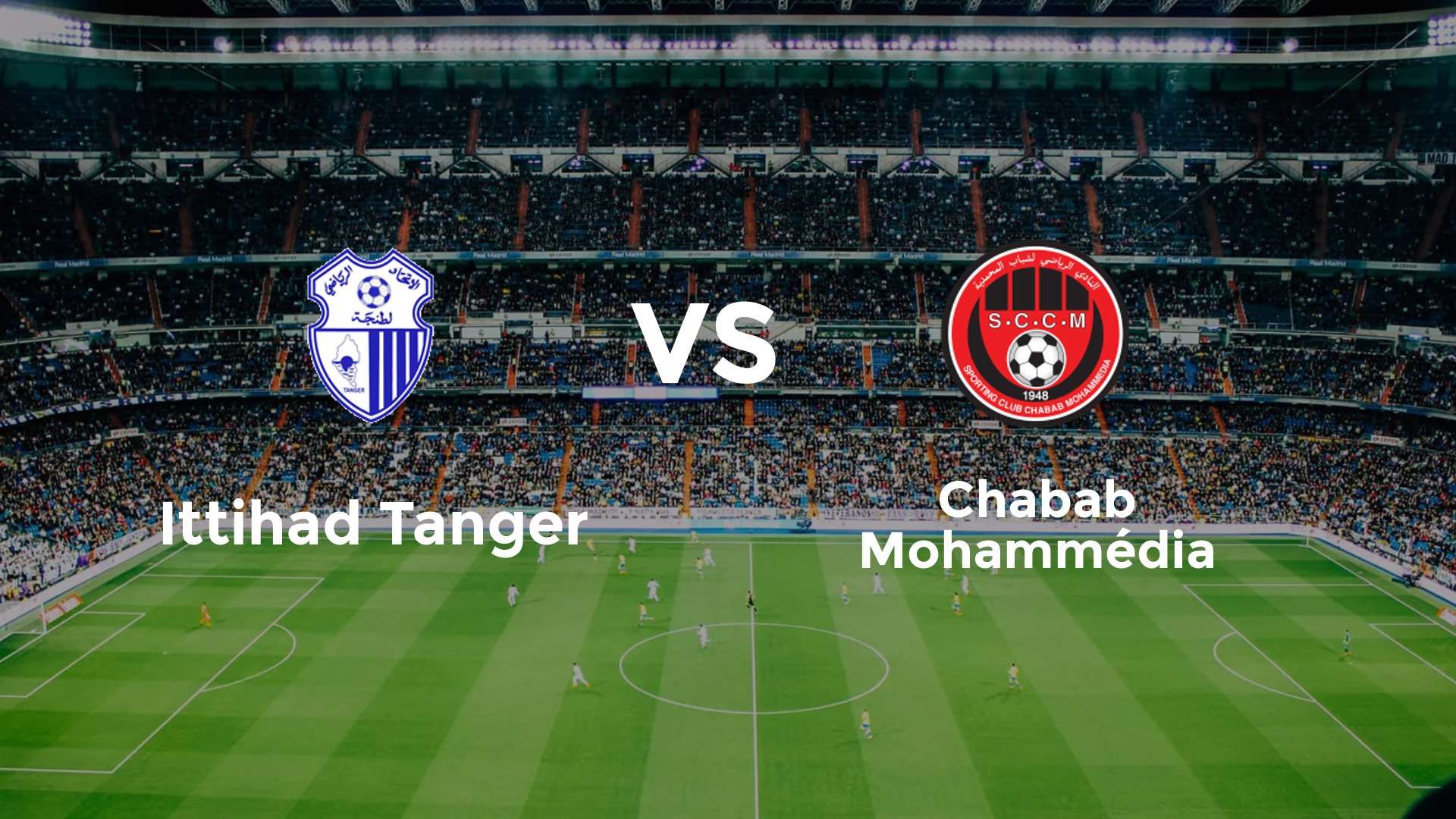 Ittihad Tanger vs Chabab Mohammédia