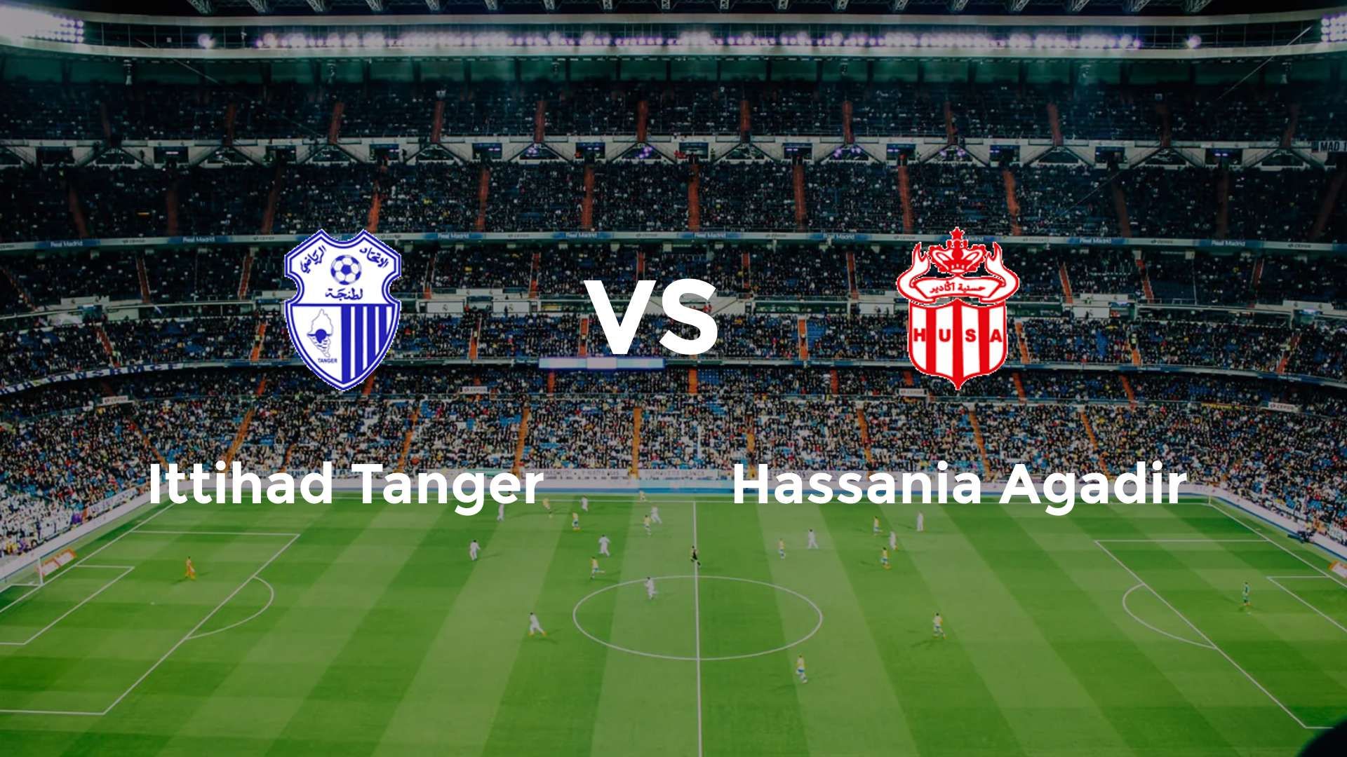 Ittihad Tanger vs Hassania Agadir