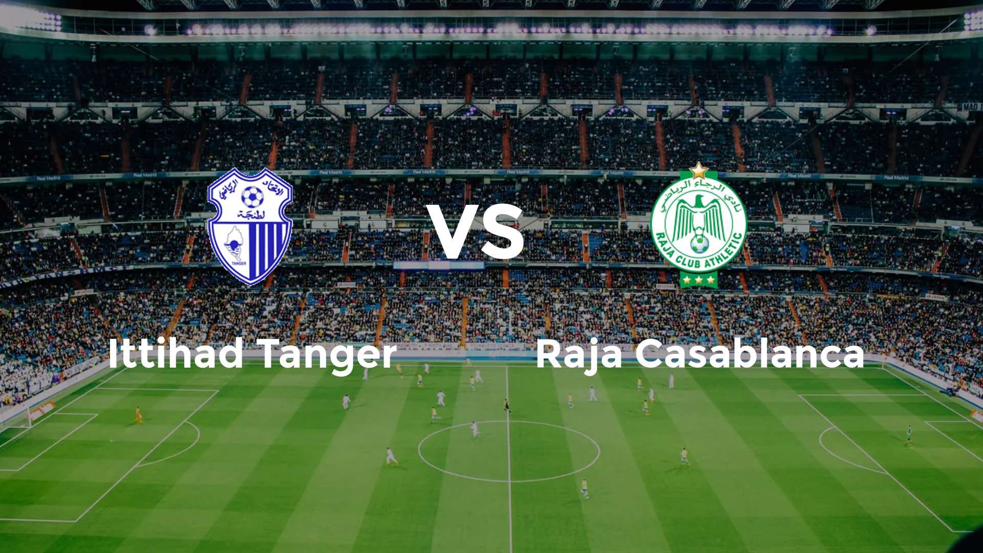 Ittihad Tanger vs Raja Casablanca