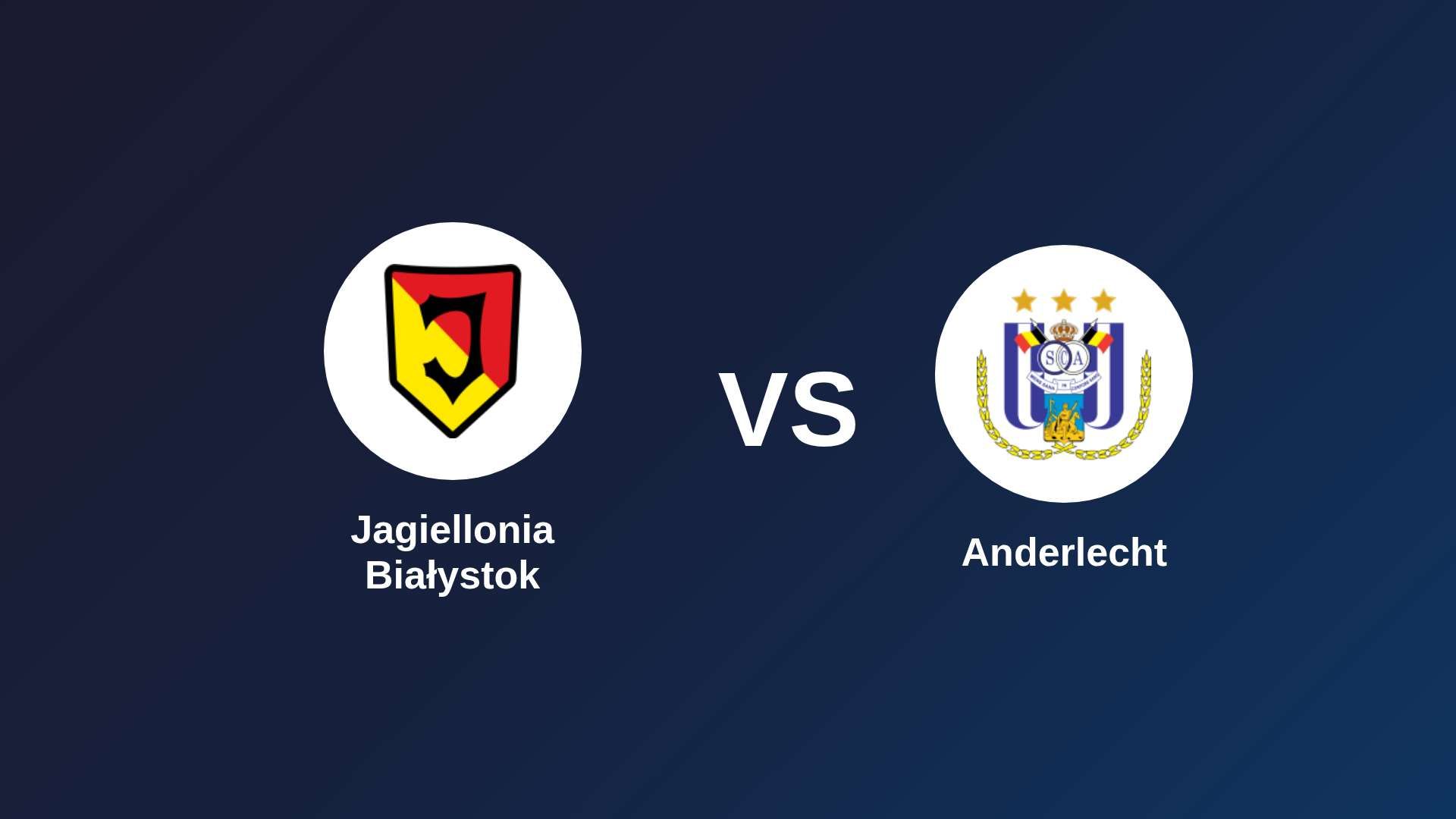 Jagiellonia Białystok vs Anderlecht
