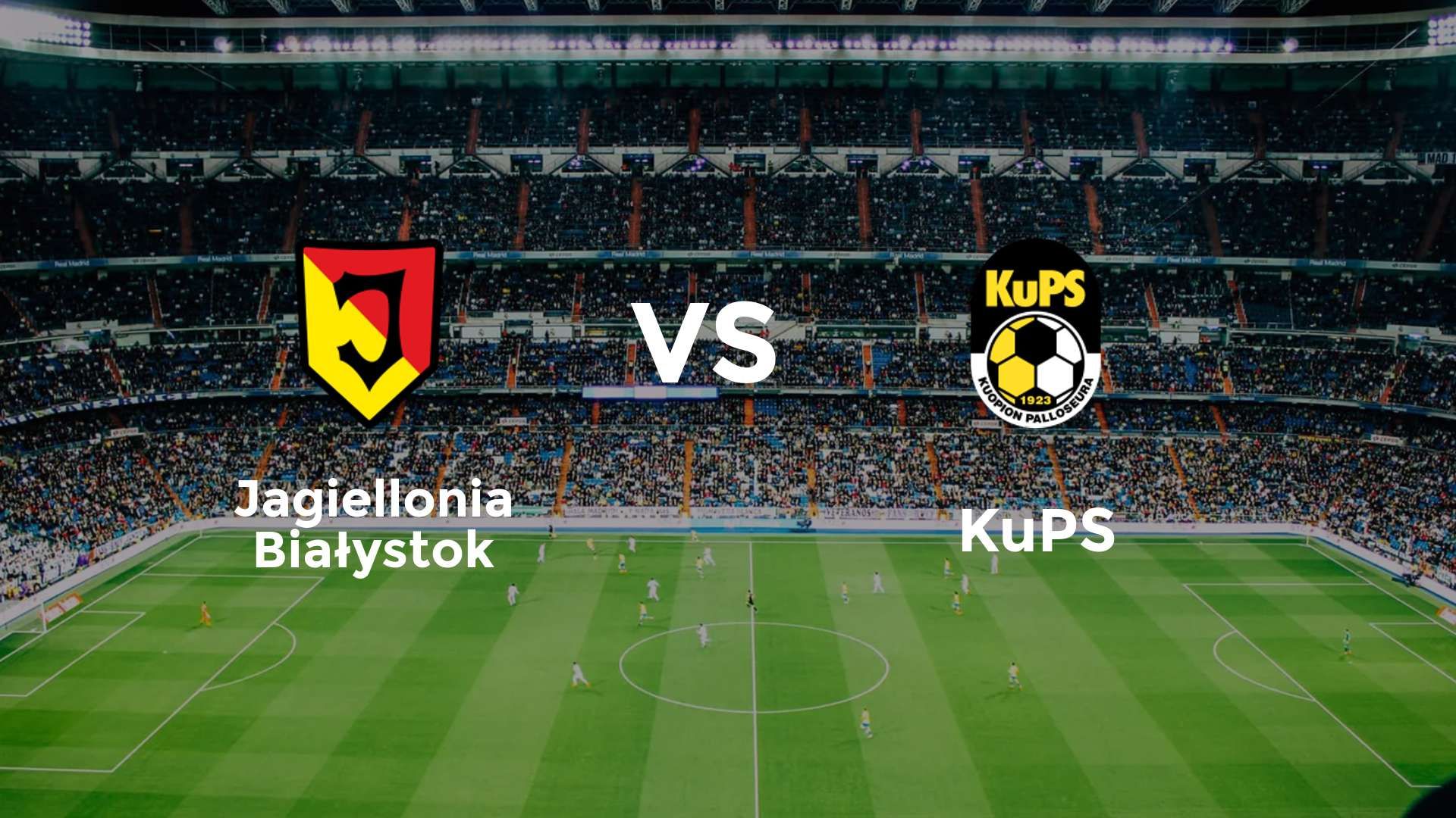 Jagiellonia Białystok vs KuPS