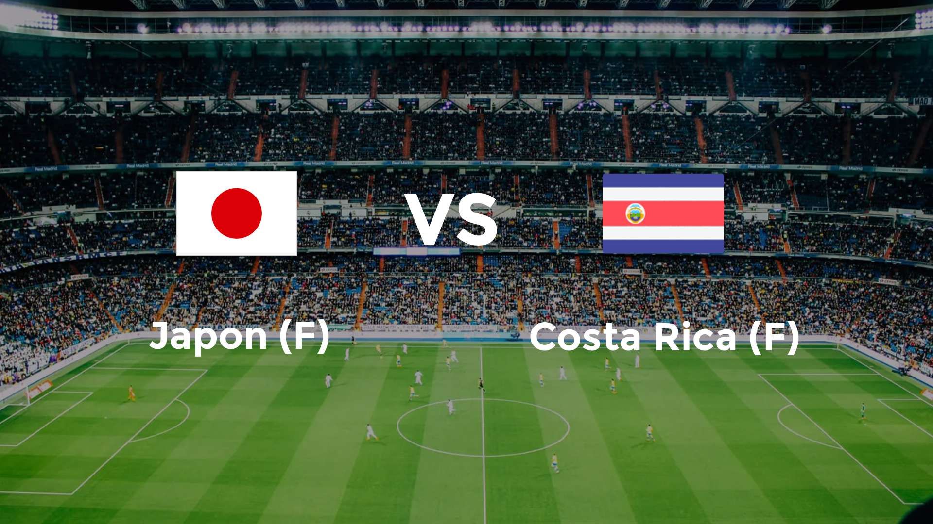 Japon (F) vs Costa Rica (F)