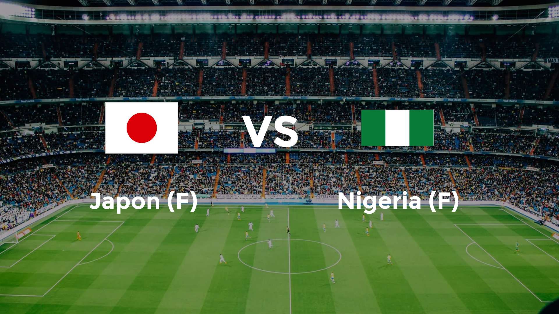 Japon (F) vs Nigeria (F)