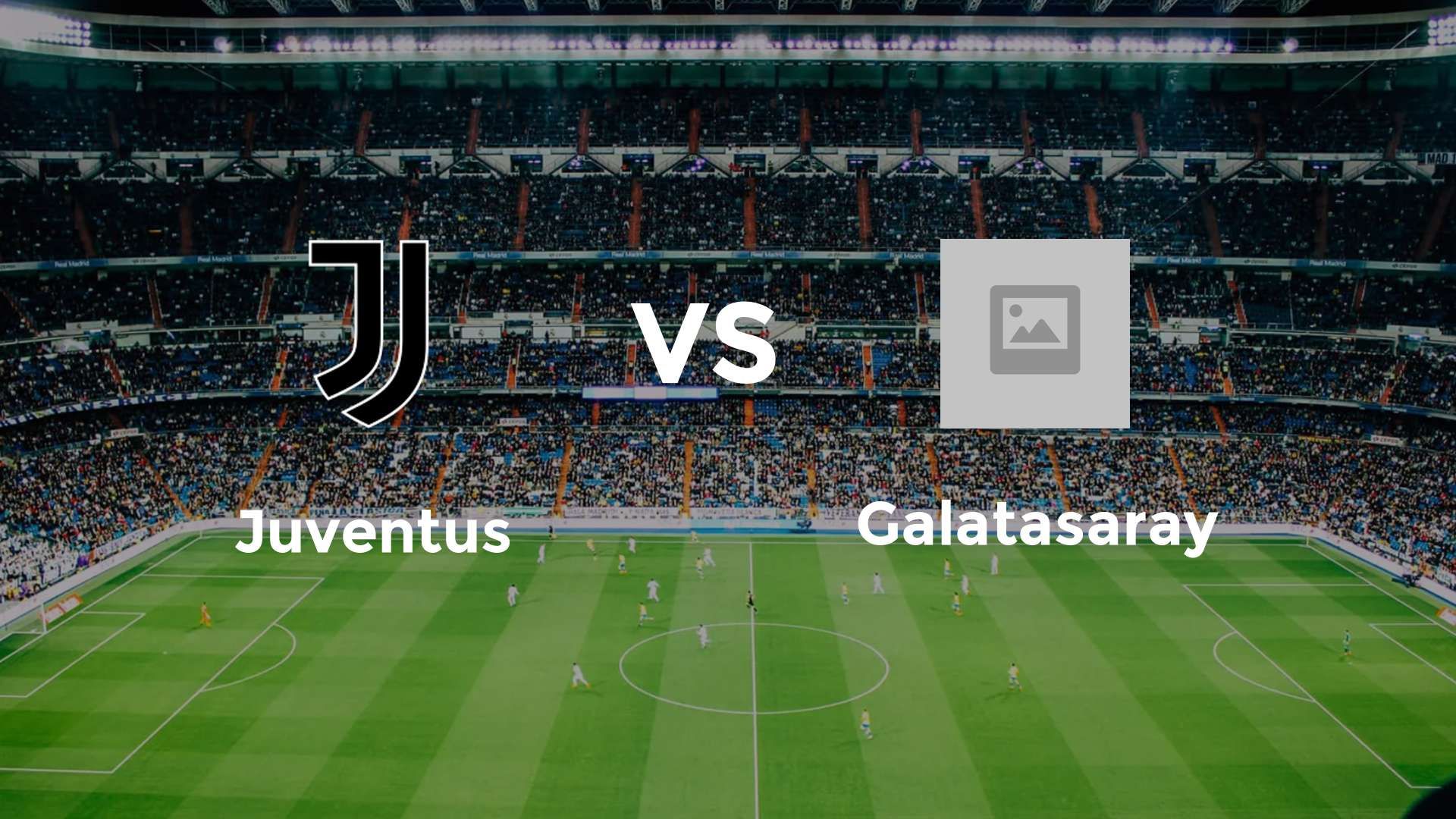 Juventus vs Galatasaray