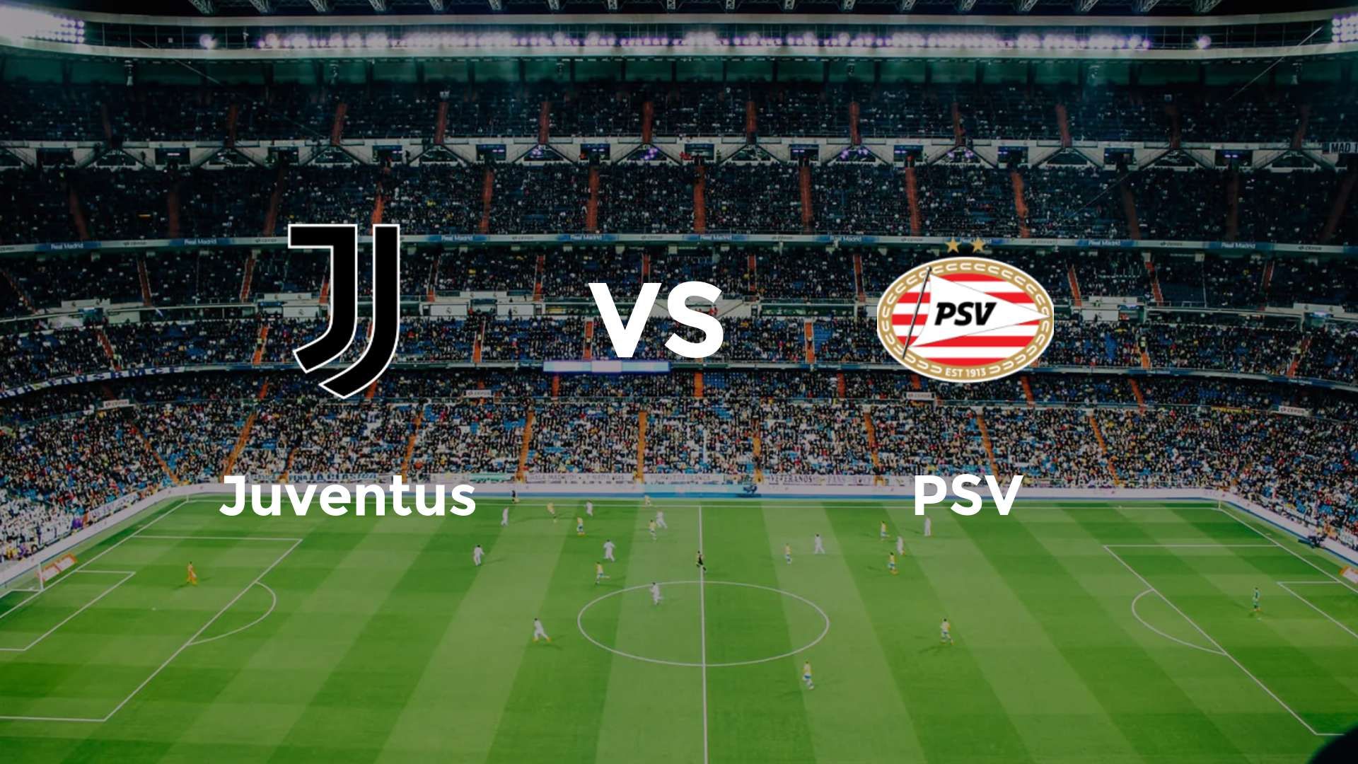 Juventus vs PSV
