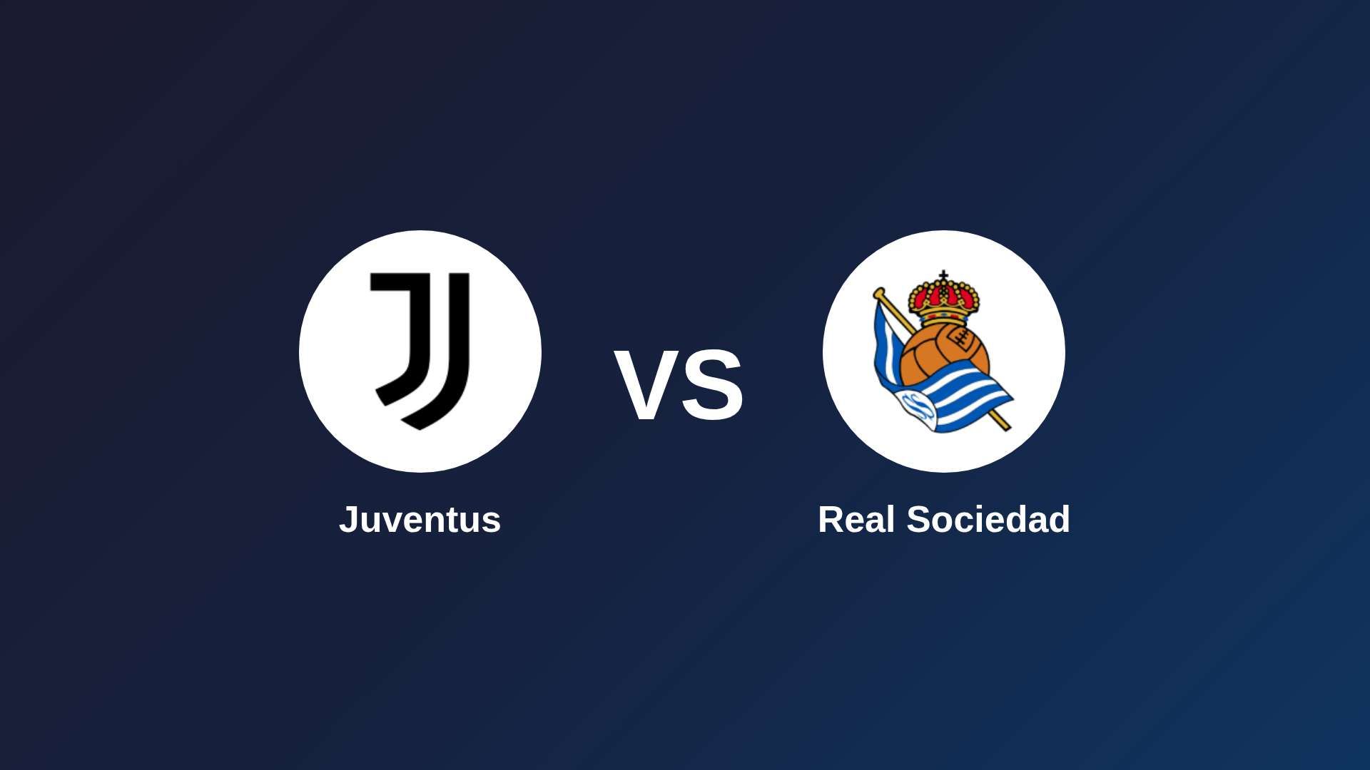 Juventus vs Real Sociedad