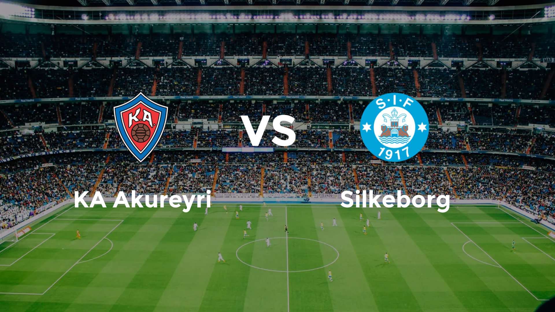 KA Akureyri vs Silkeborg IF