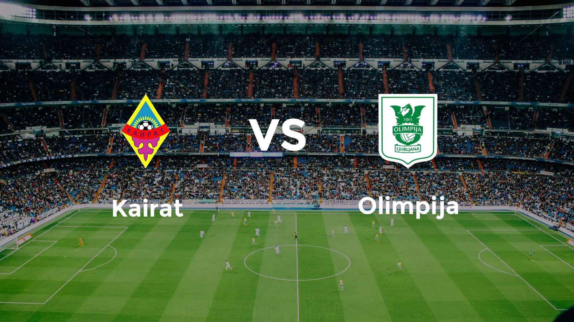 Kairat Almaty vs NK Olimpija Ljubljana