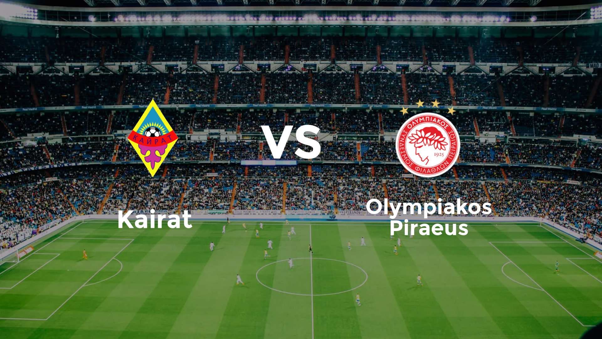Kairat vs Olympiacos F.C.