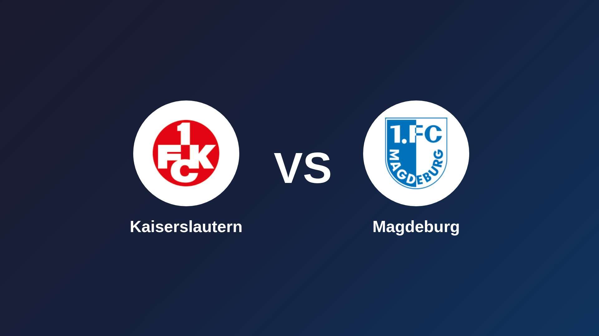 Kaiserslautern vs Magdeburg