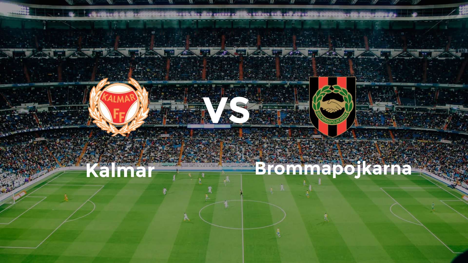 Kalmar vs Brommapojkarna