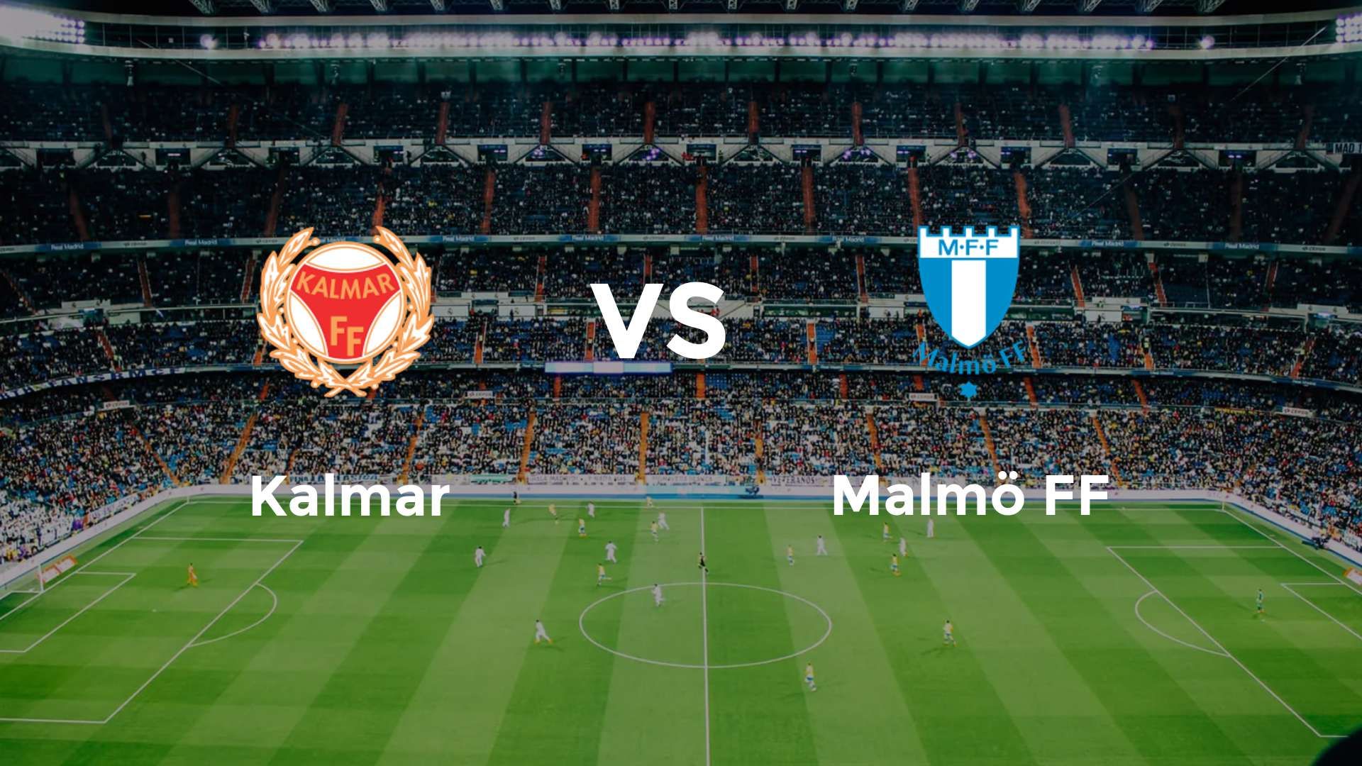 Kalmar vs Malmö FF
