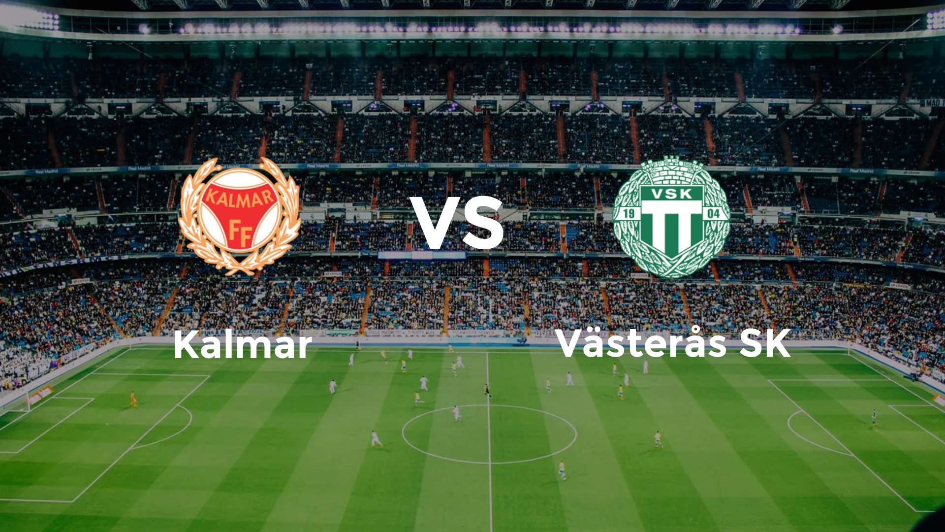 Kalmar vs Västerås SK