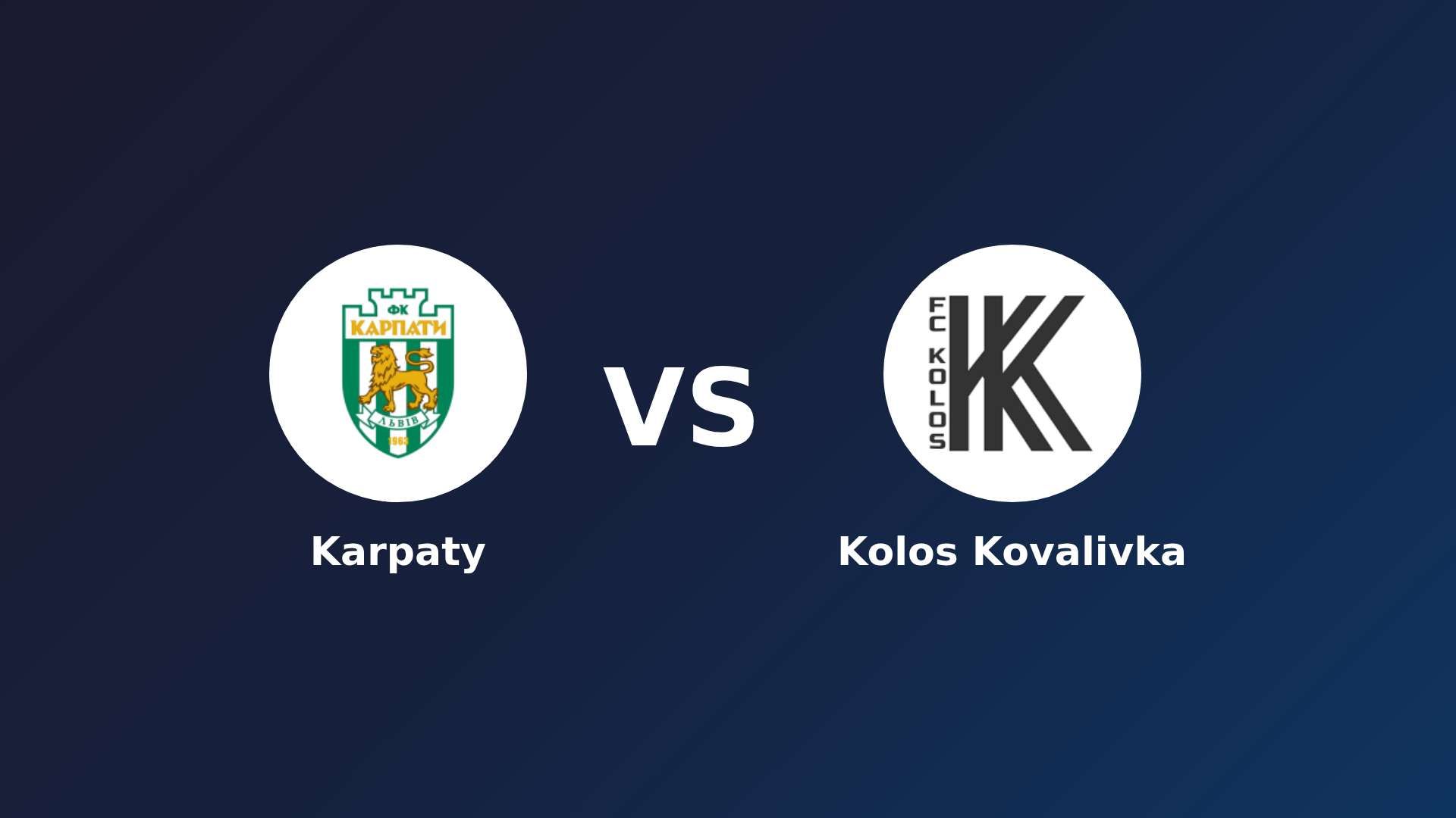 Karpaty vs Kolos Kovalivka