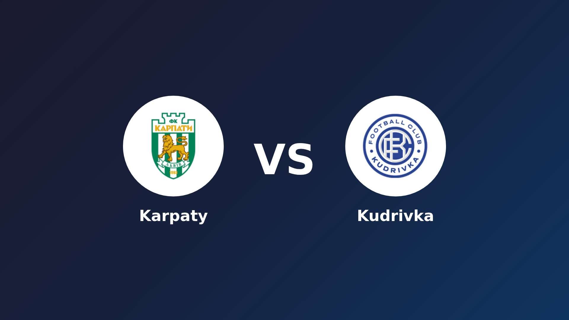 Karpaty vs Kudrivka