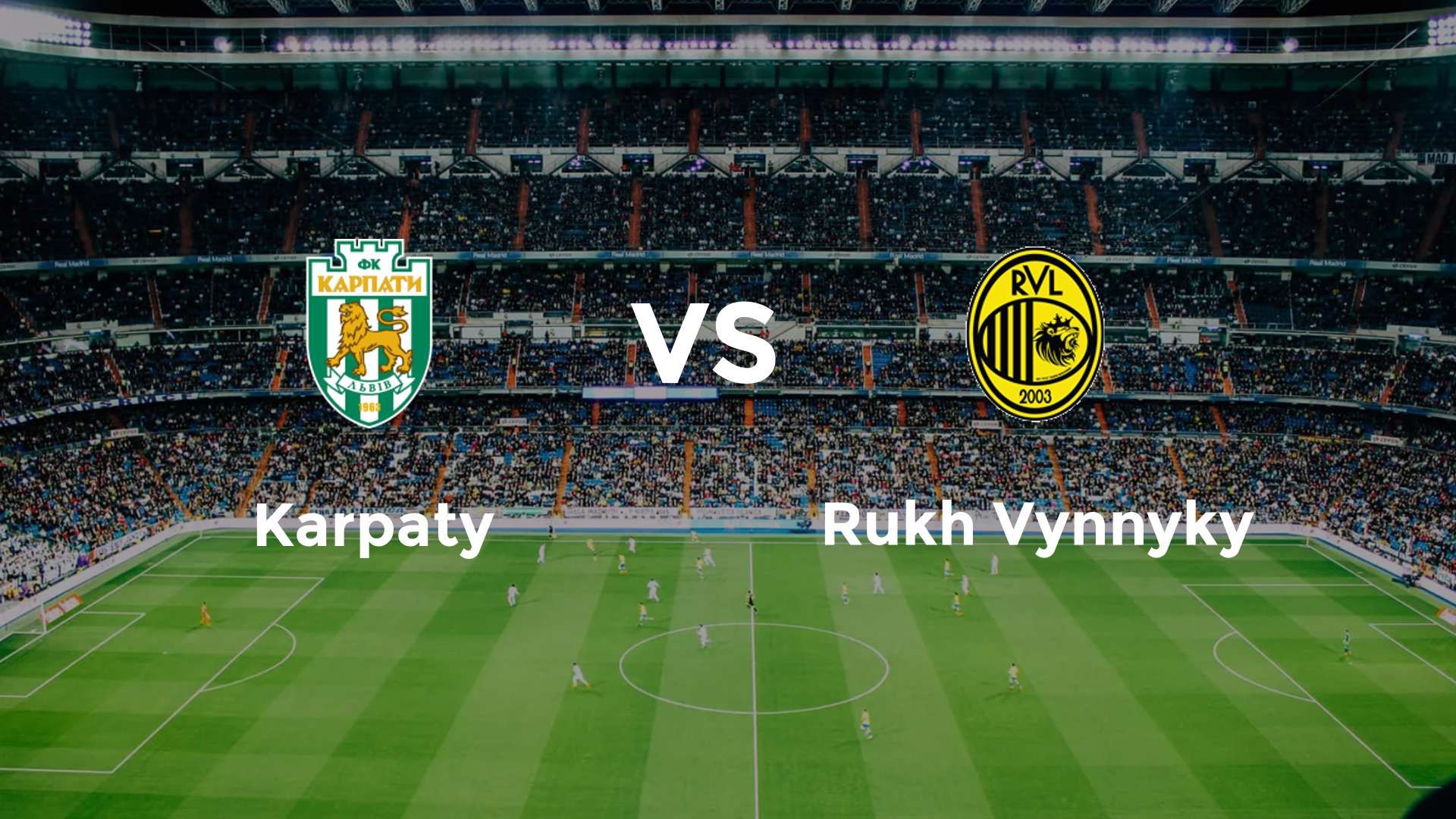 Karpaty vs Rukh Vynnyky