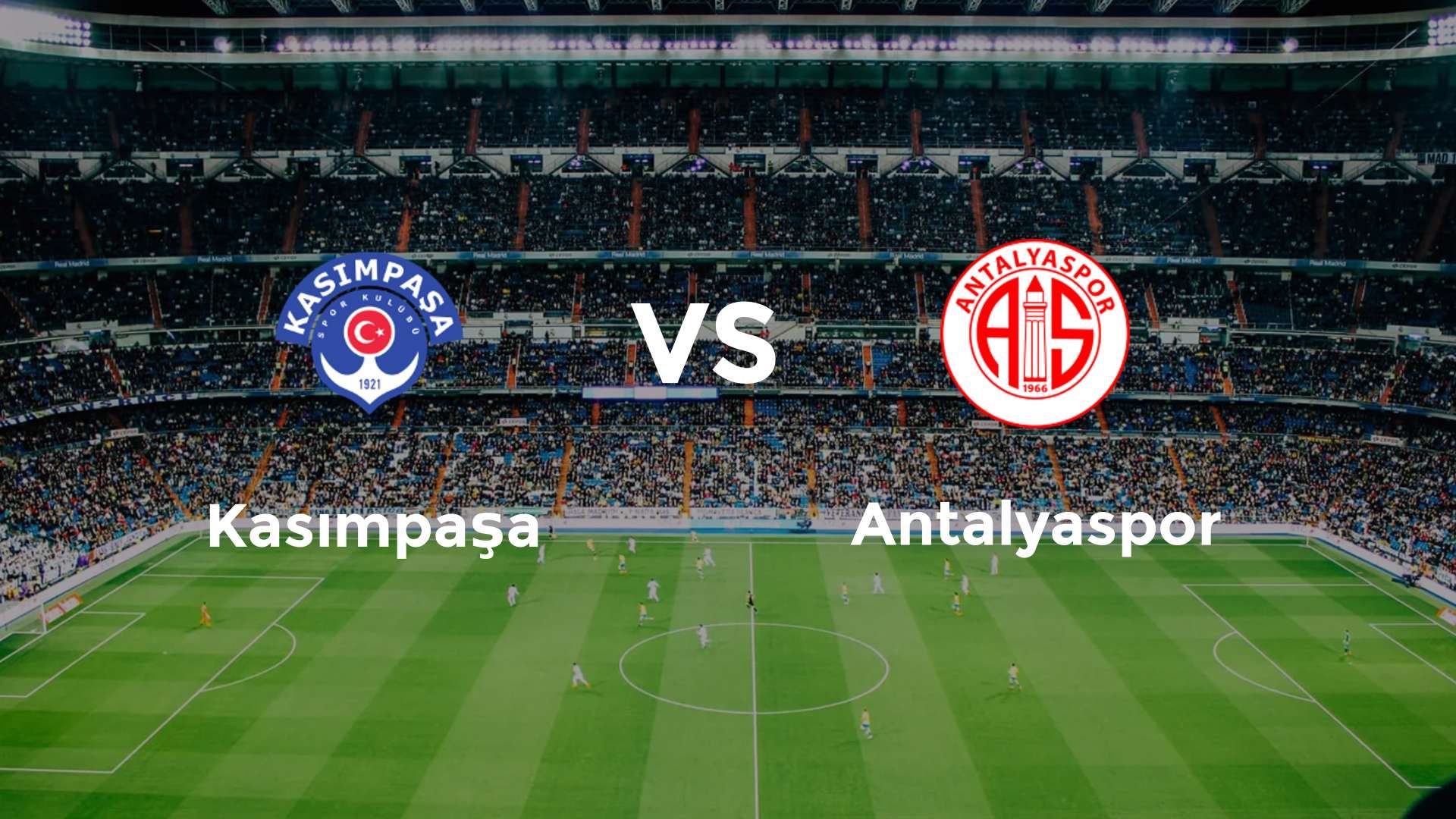Kasımpaşa vs Antalyaspor