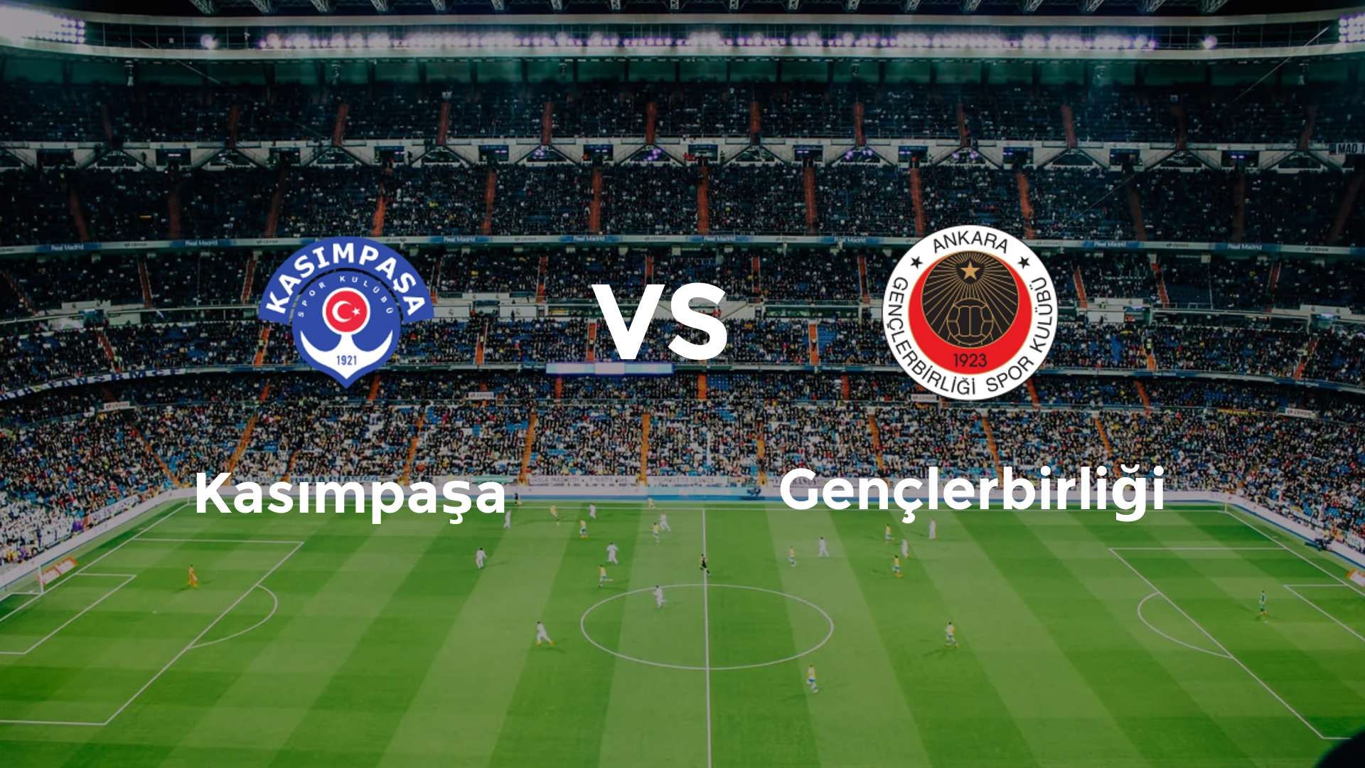 Kasımpaşa vs Gençlerbirliği