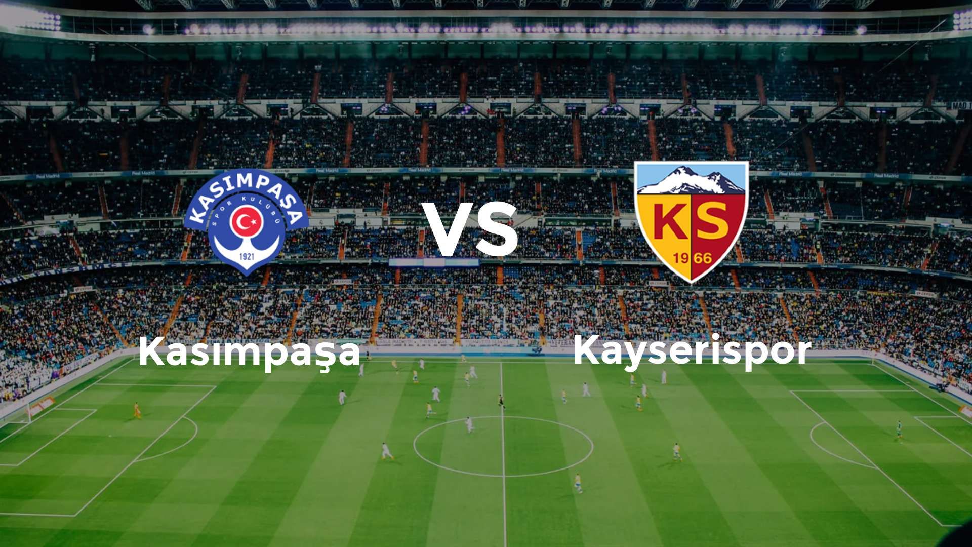 Kasımpaşa vs Kayserispor