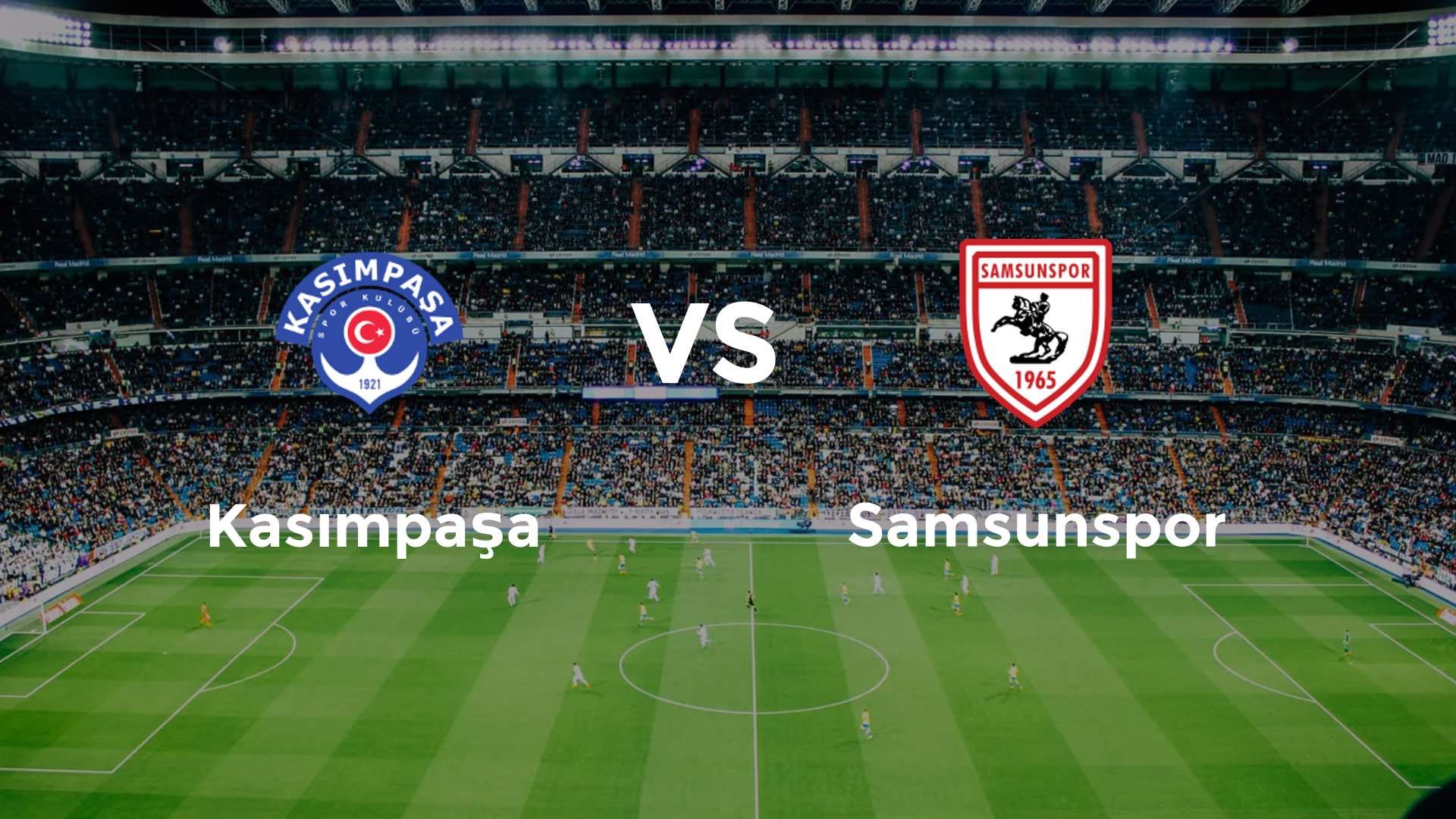 Kasımpaşa vs Samsunspor