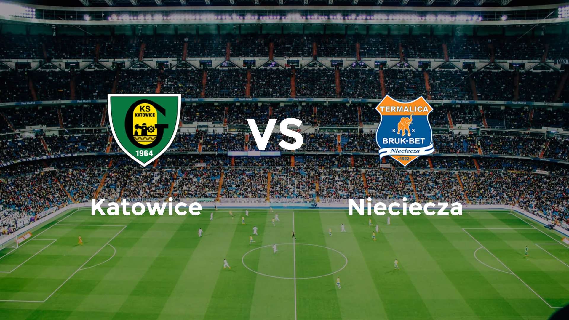 Katowice vs Nieciecza