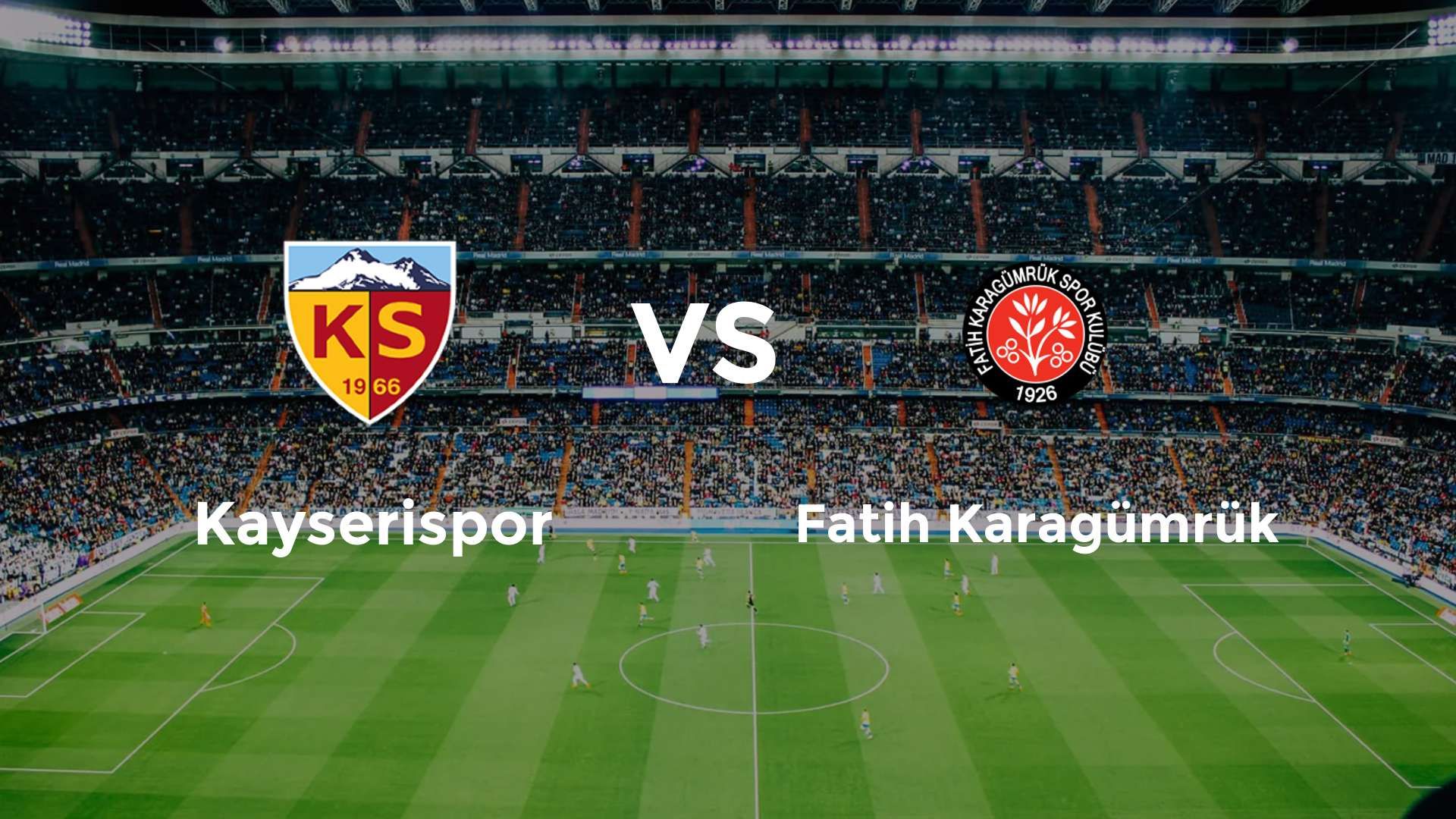 Kayserispor vs Fatih Karagümrük