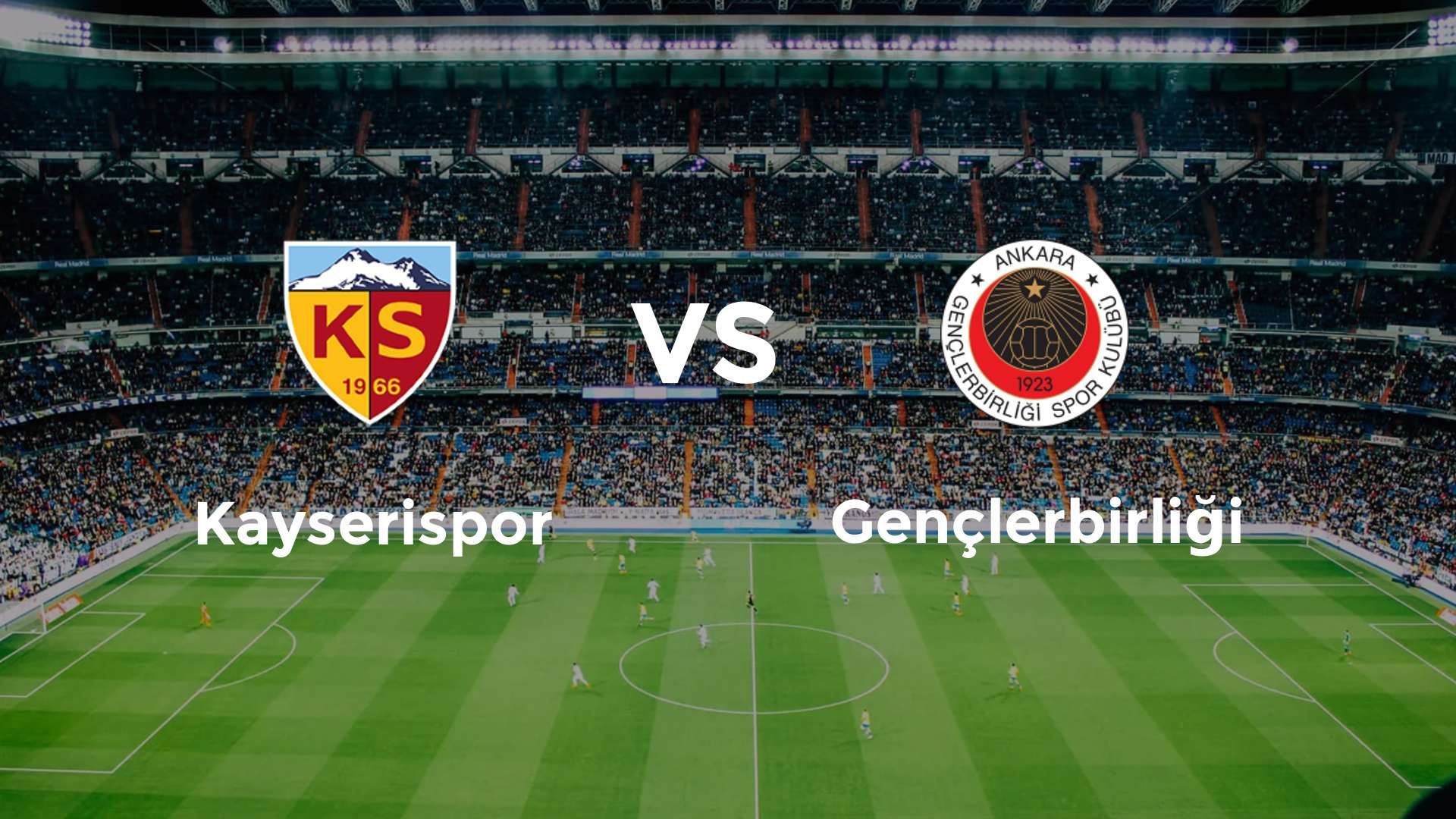 Kayserispor vs Gençlerbirliği