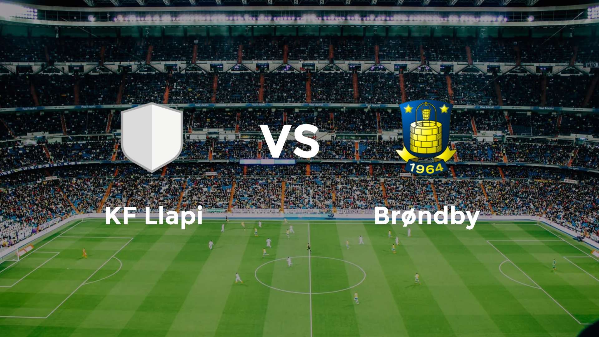 KF Llapi vs Brøndby