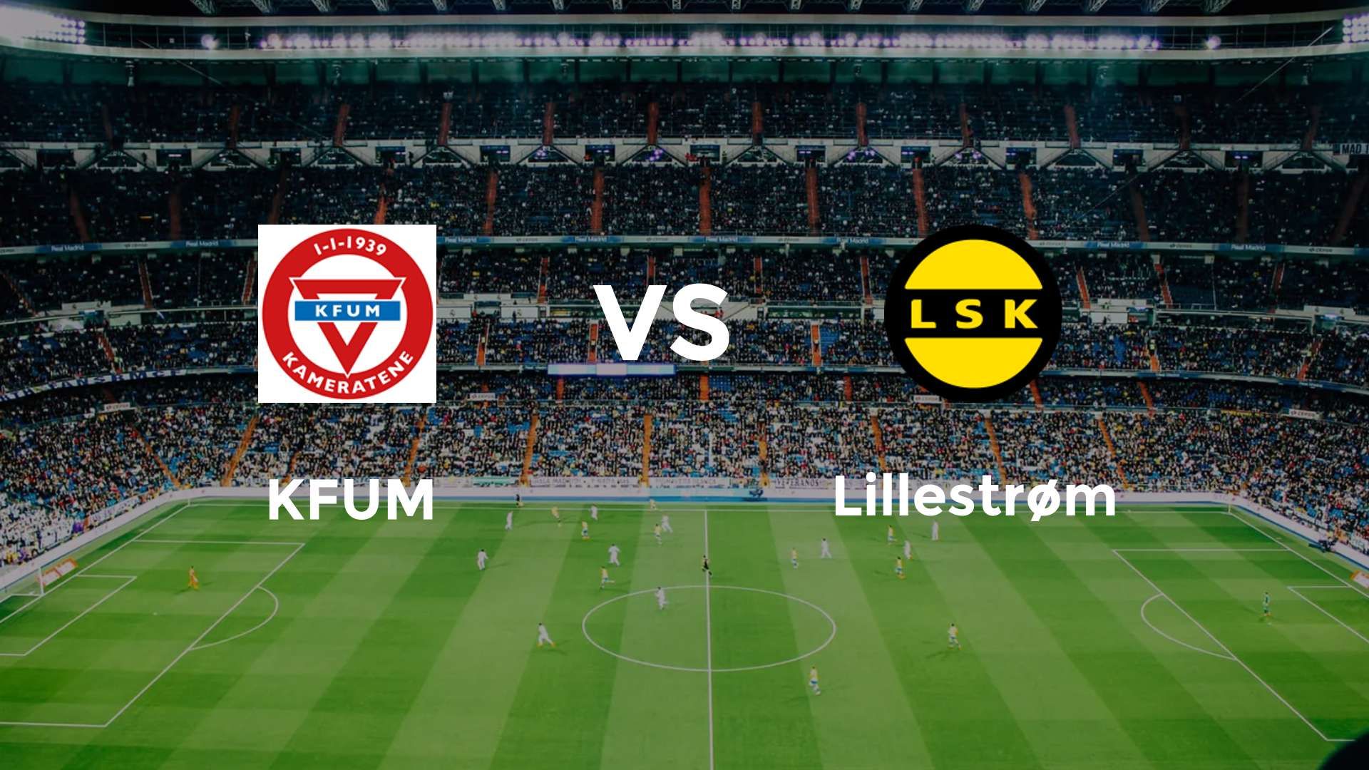 KFUM vs Lillestrøm