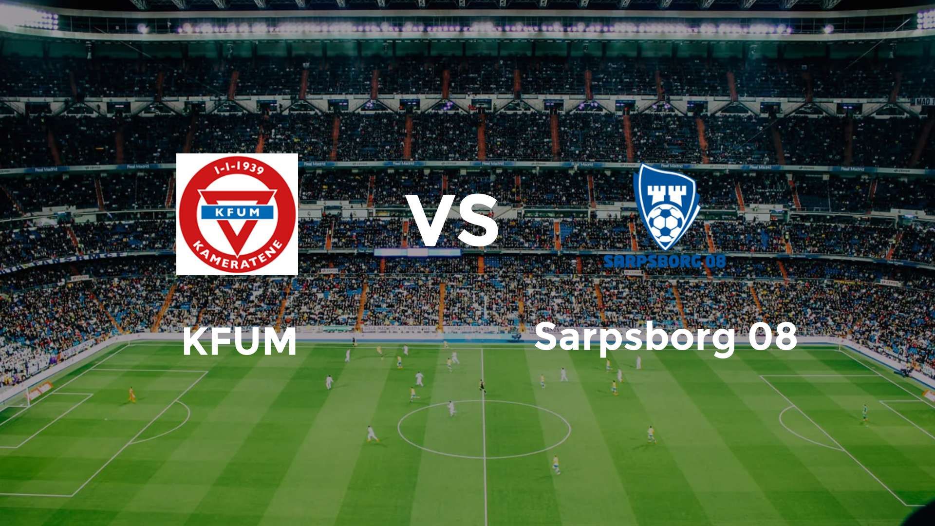 KFUM vs Sarpsborg 08