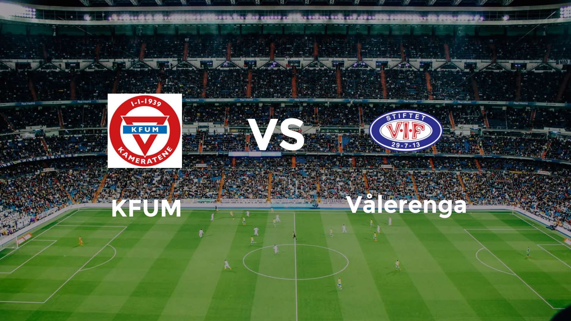 KFUM vs Vålerenga