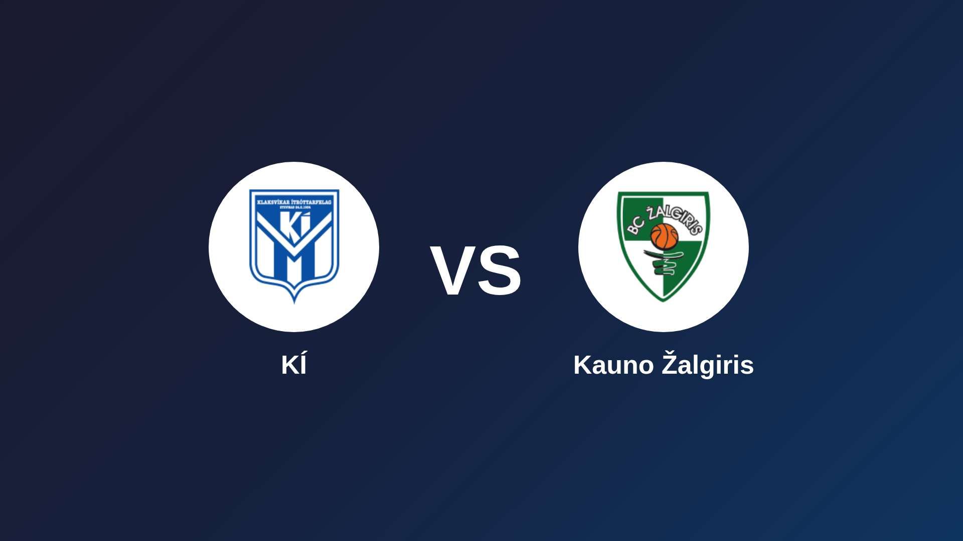 KÍ vs Kauno Žalgiris