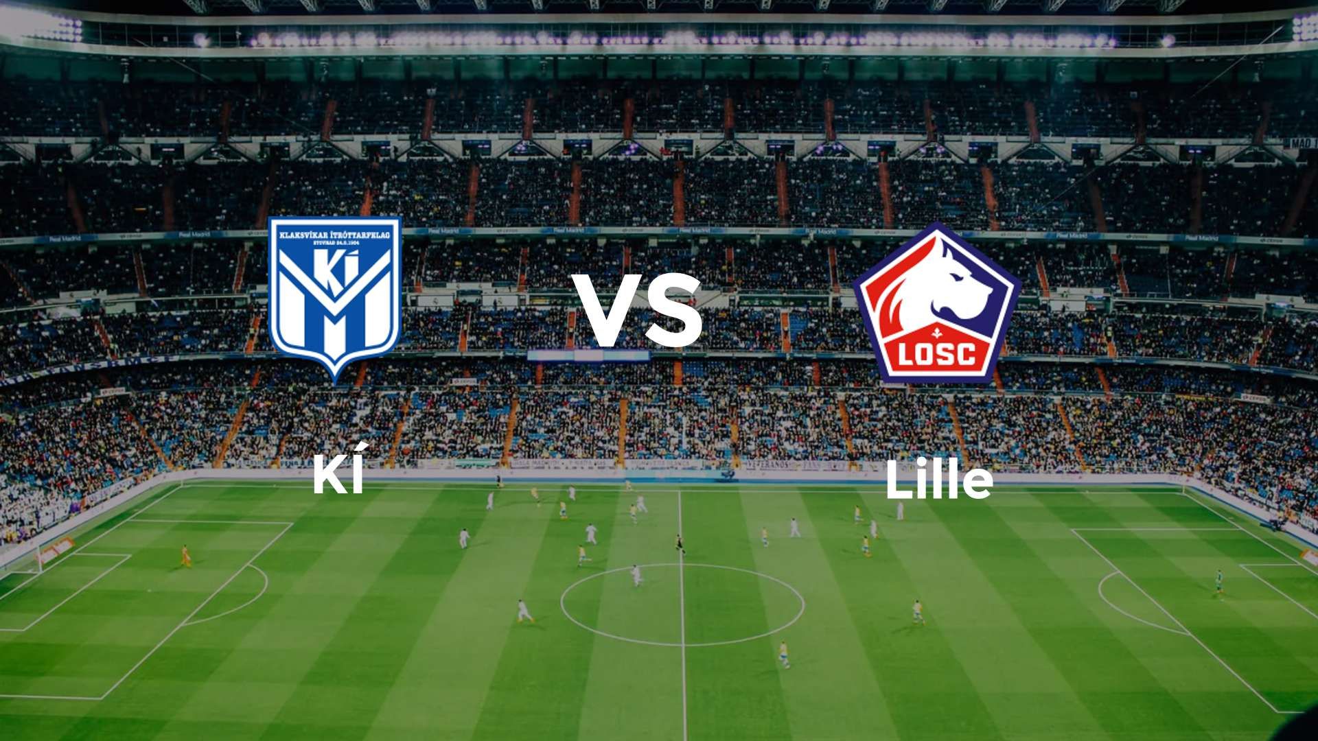 KÍ vs LOSC Lille
