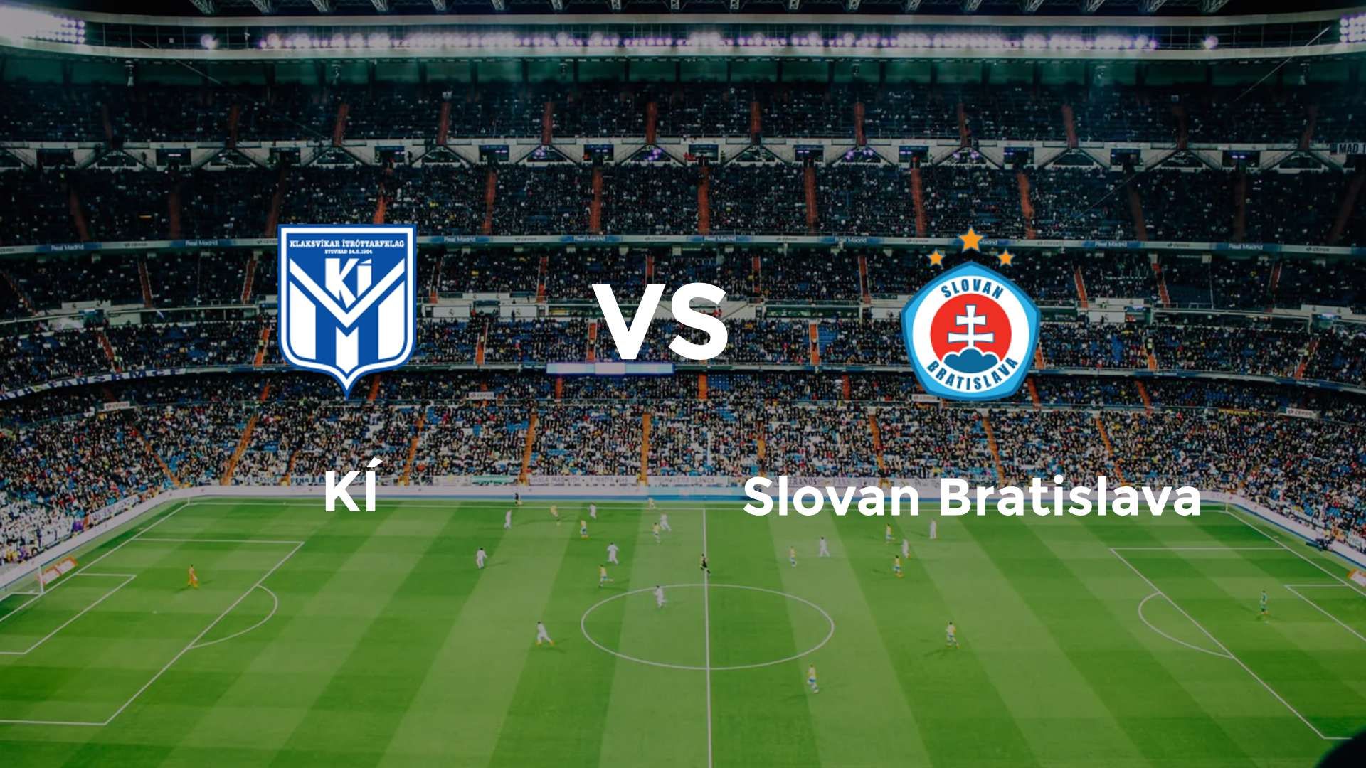 KÍ vs Slovan Bratislava