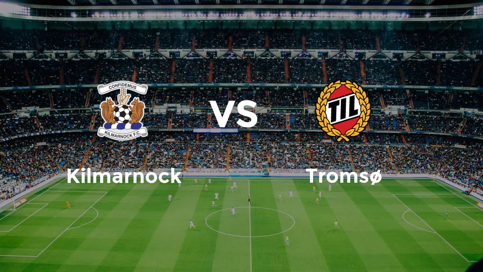 Kilmarnock vs Tromsø