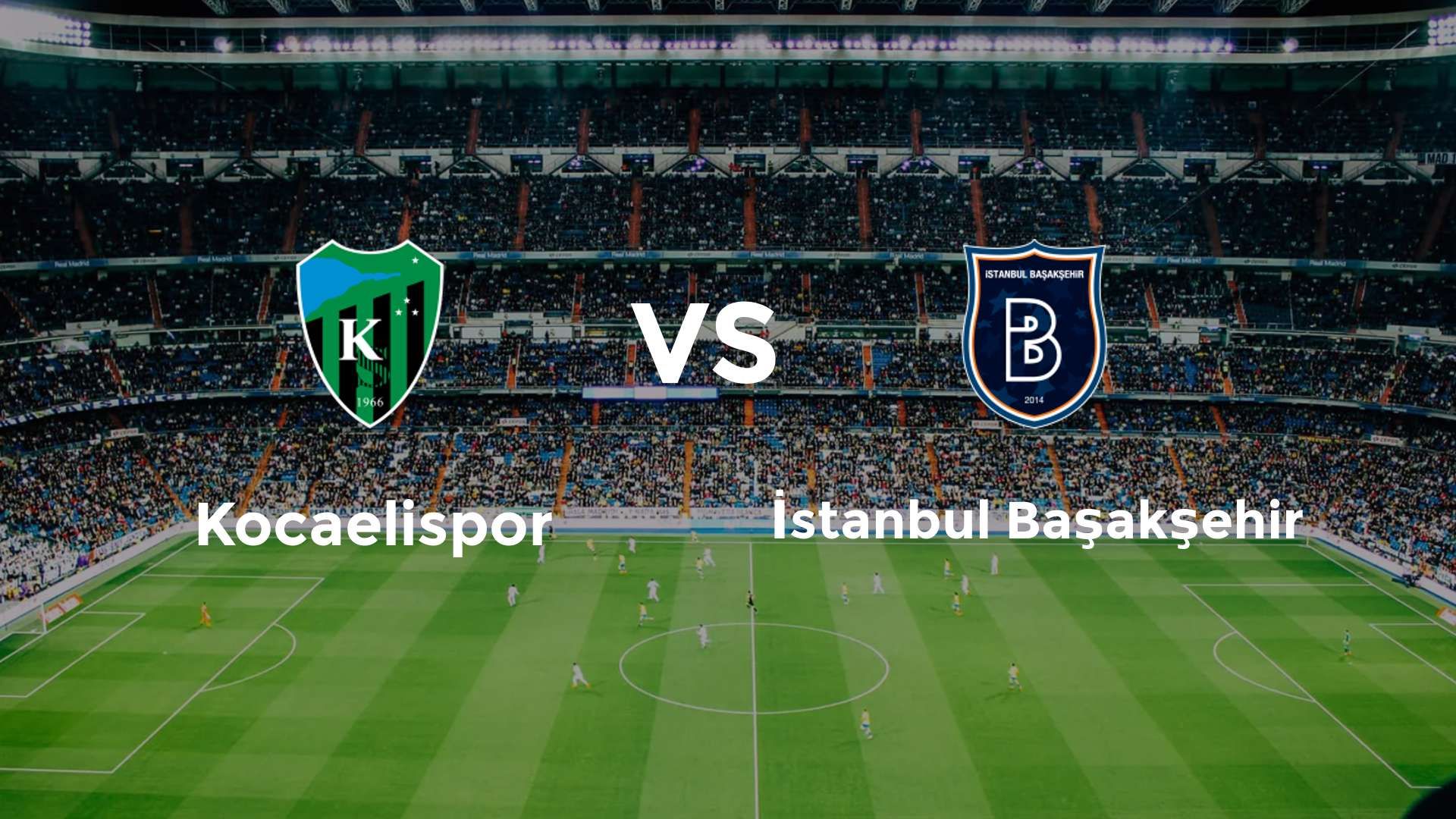 Kocaelispor vs İstanbul Başakşehir