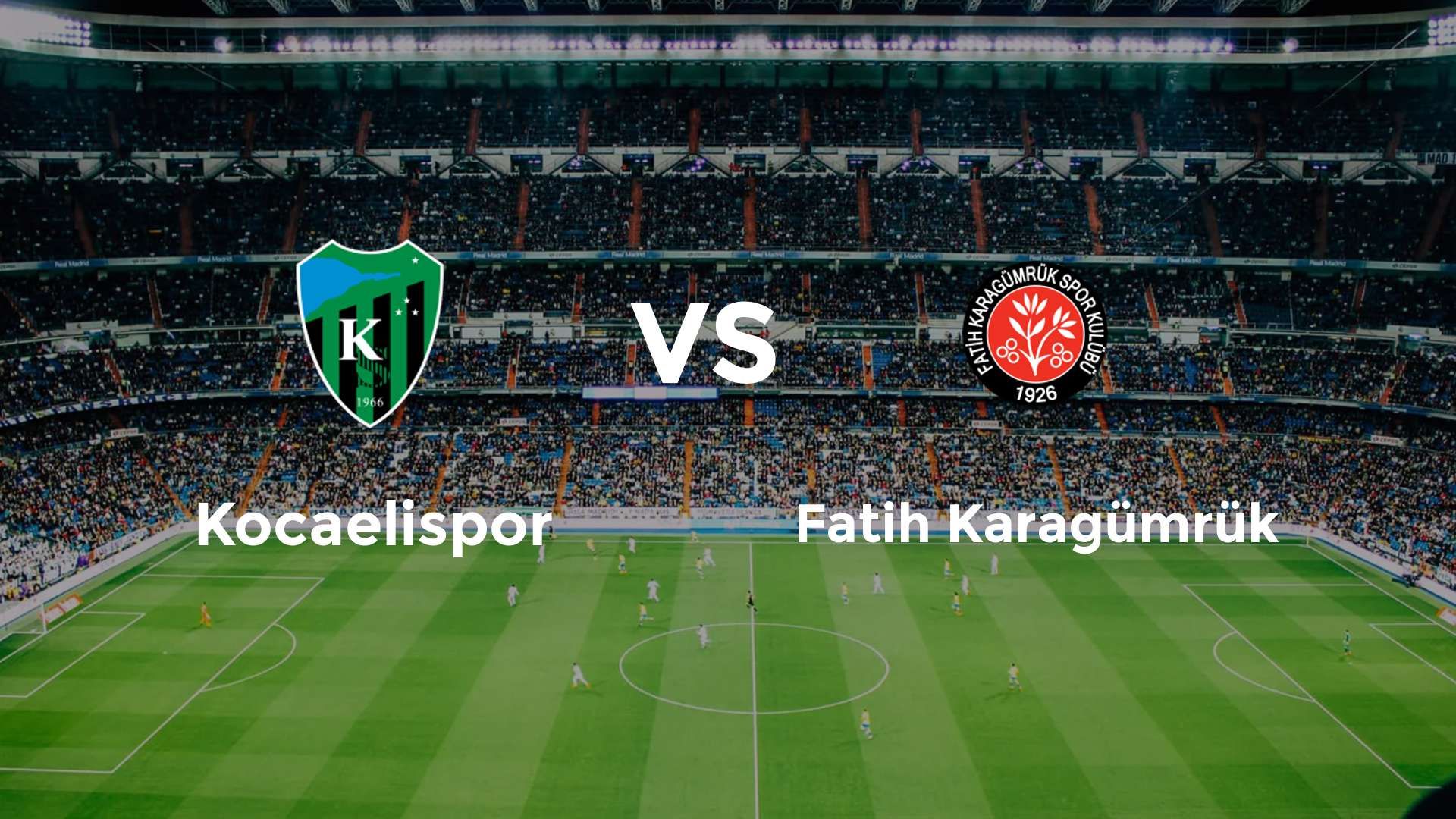 Kocaelispor vs Fatih Karagümrük