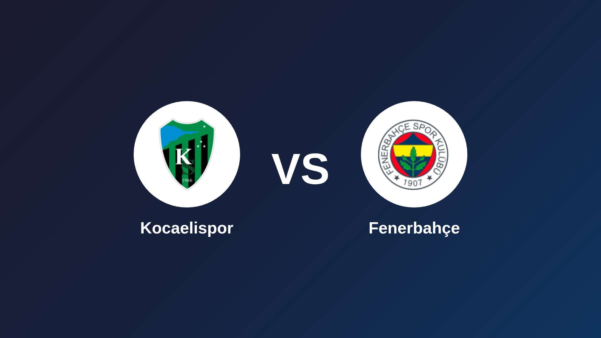 Kocaelispor vs Fenerbahçe