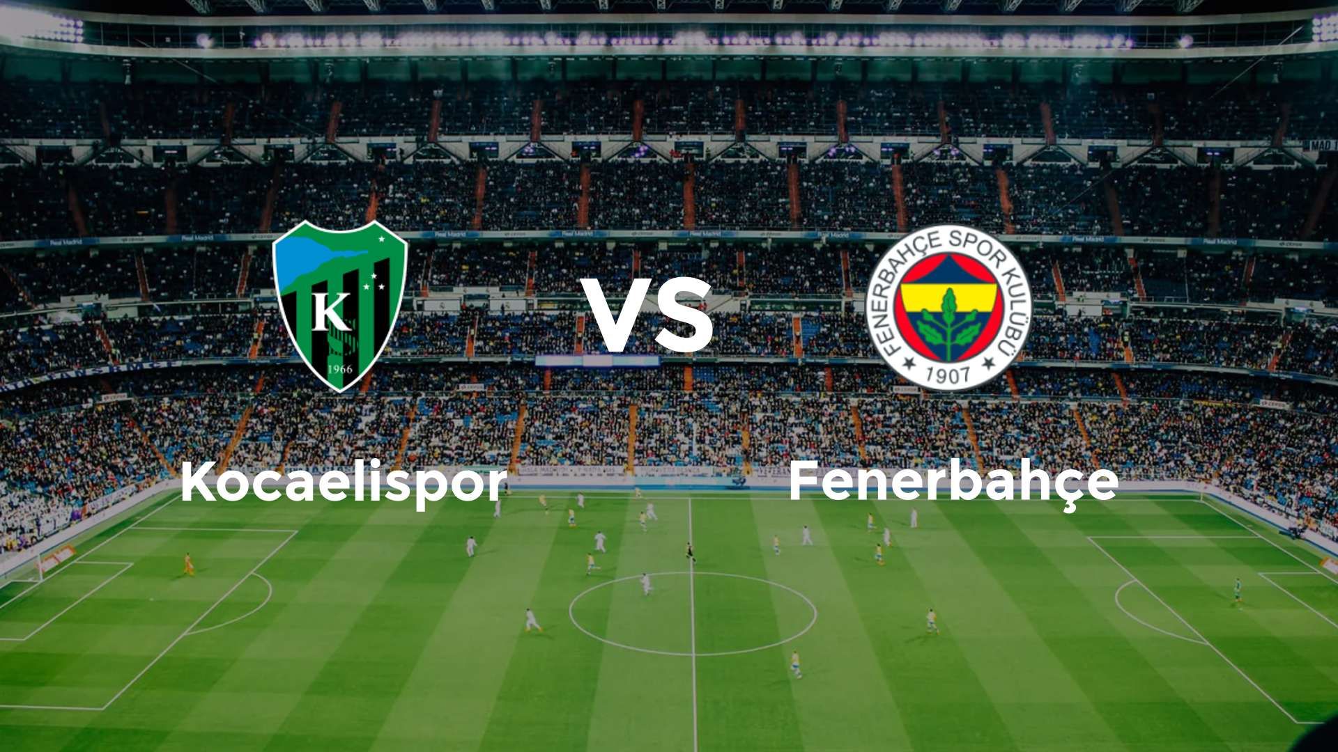Kocaelispor vs Fenerbahçe